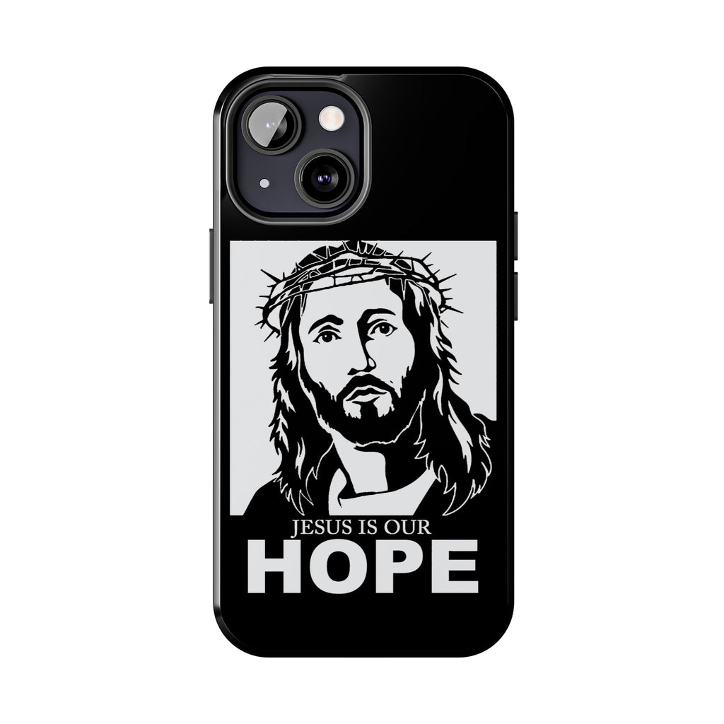 Jesus is Our Hope Christian Phone Cases for iPhones & Samsung Phones