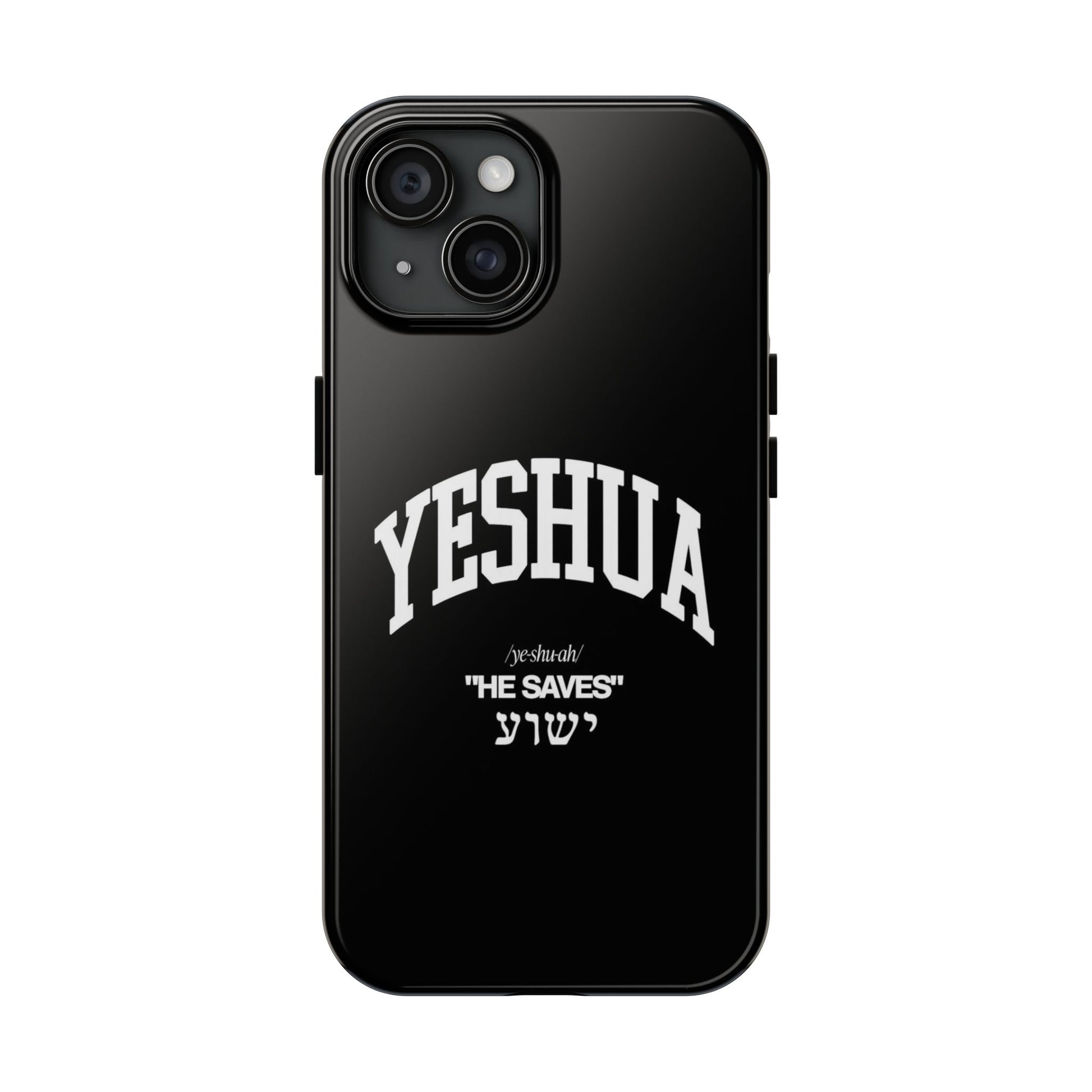Yeshua He Saves Christian Theme Phone Cases for iPhones & Samsung Phones