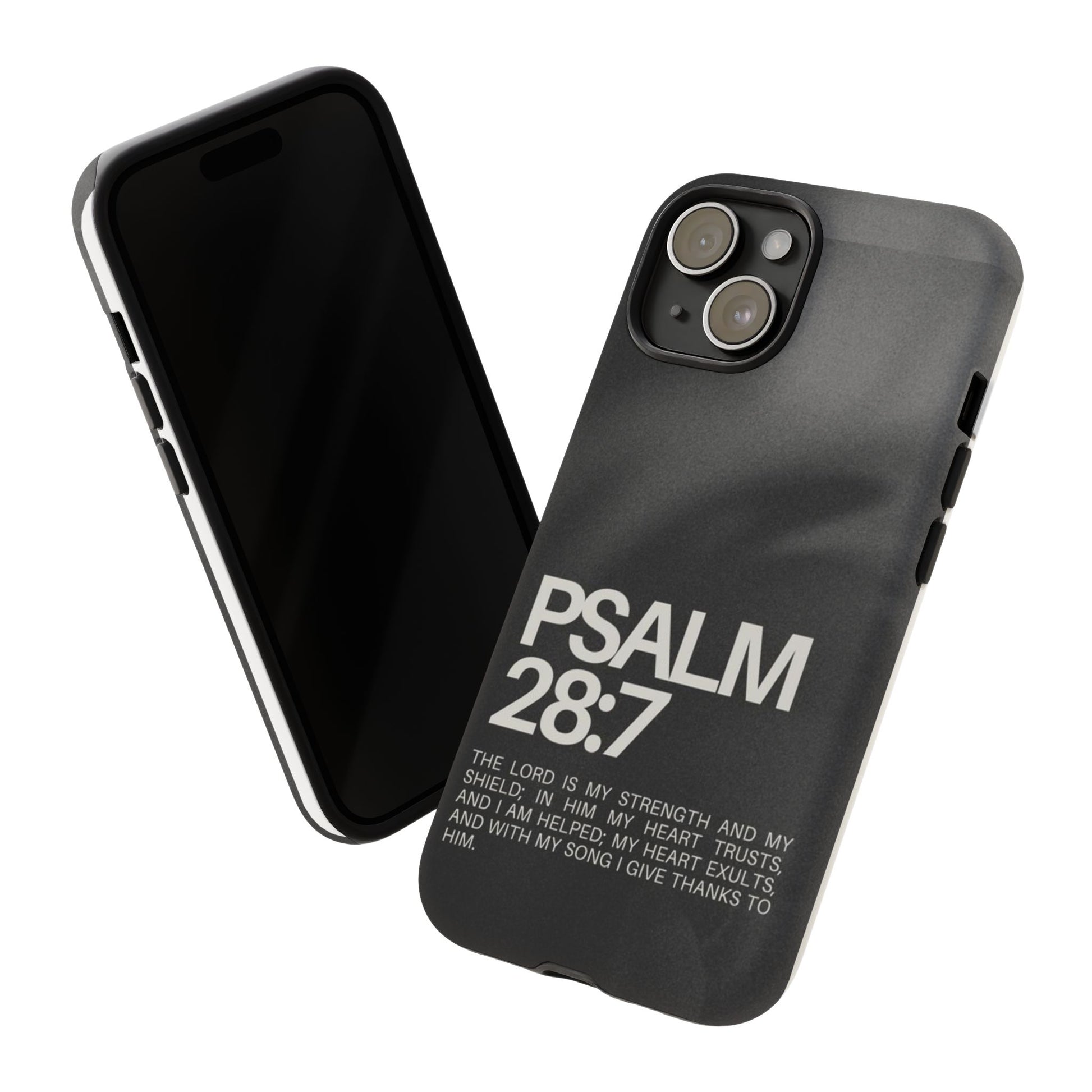 Christian Themed Psalms 28:7 Phone Case, Tough Cases for iPhones, Samsung, and Pixel