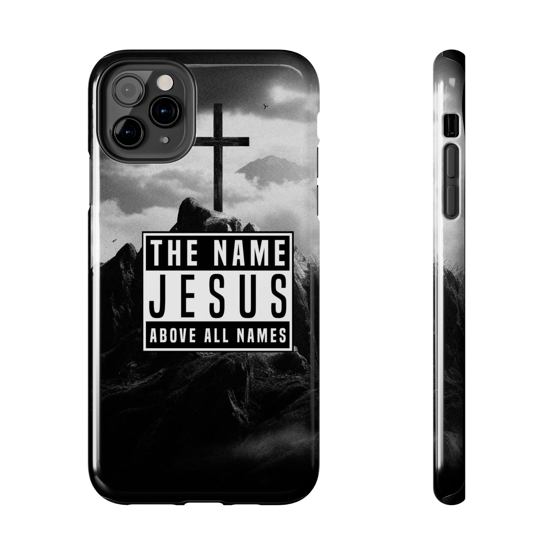 Jesus, The Name Above All Names Christian Cases for iPhones & Samsung Phones