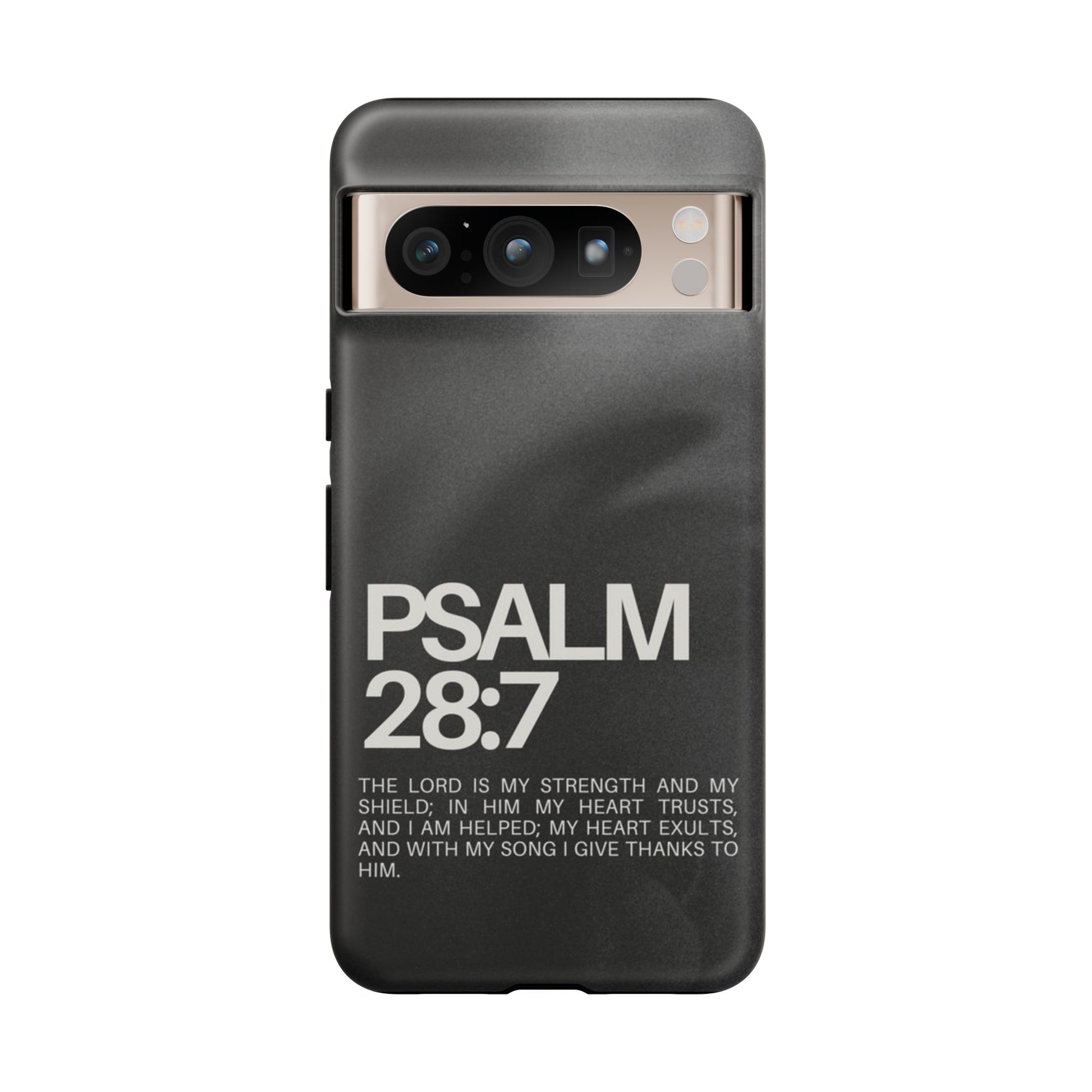Christian Themed Psalms 28:7 Phone Case, Tough Cases for iPhones, Samsung, and Pixel