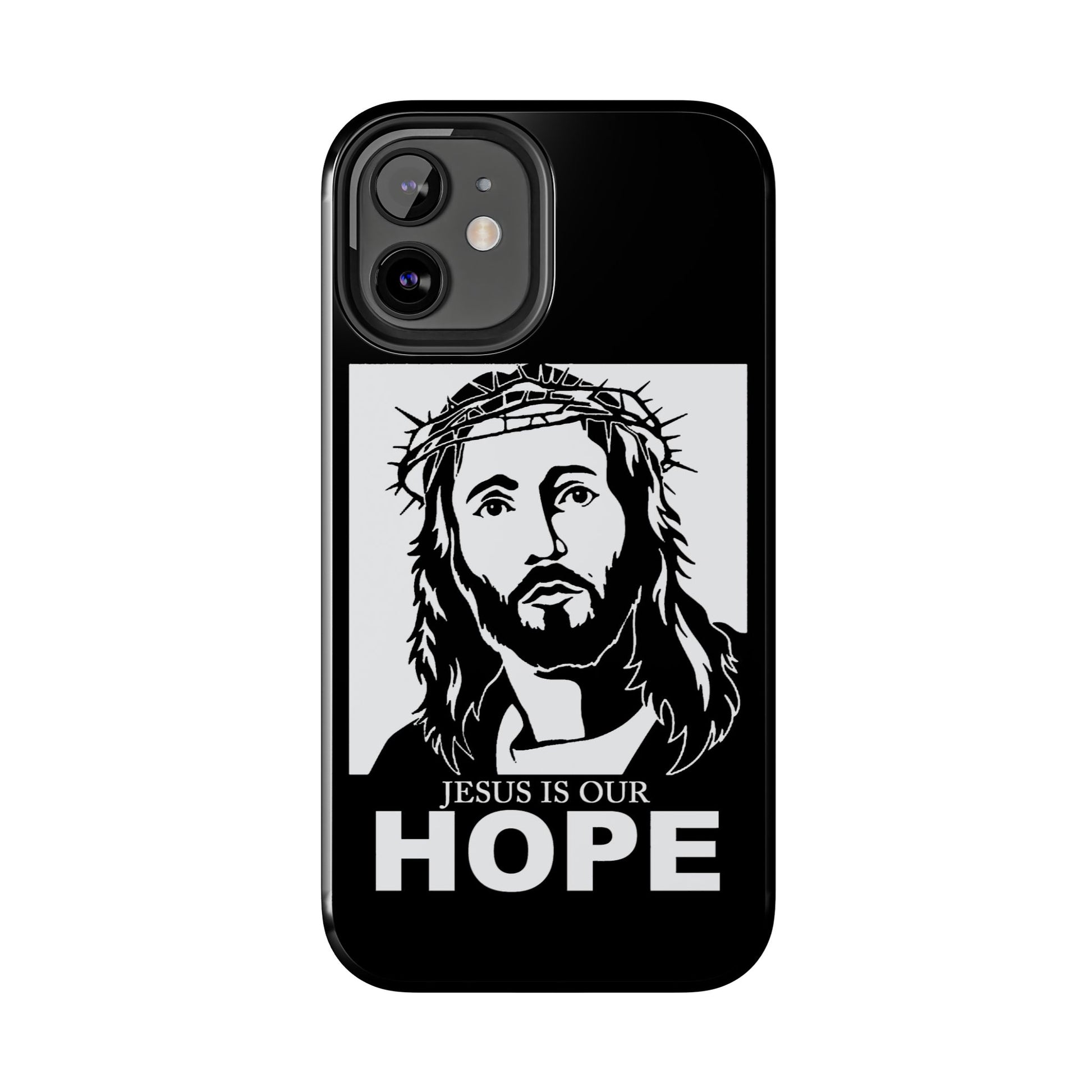 Jesus is Our Hope Christian Phone Cases for iPhones & Samsung Phones