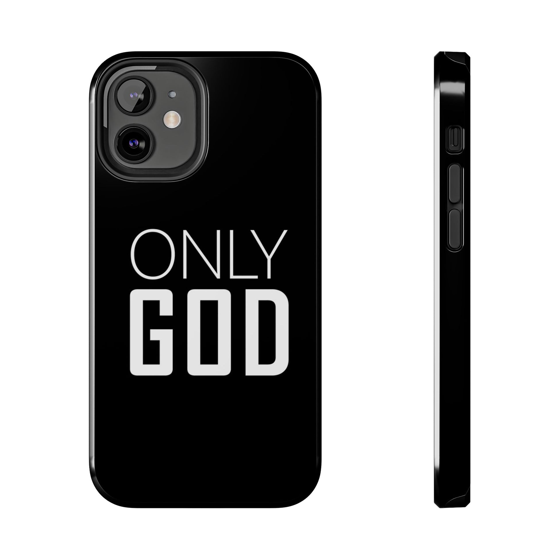 Only GOD Christian Phone Cases for iPhones & Samsung Phones