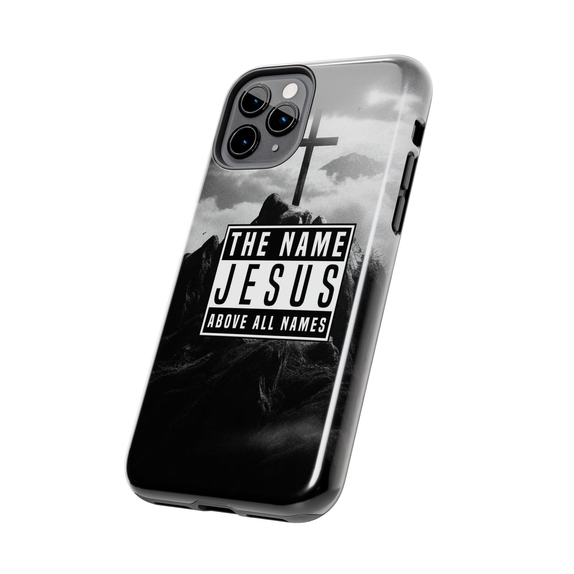 Jesus, The Name Above All Names Christian Cases for iPhones & Samsung Phones
