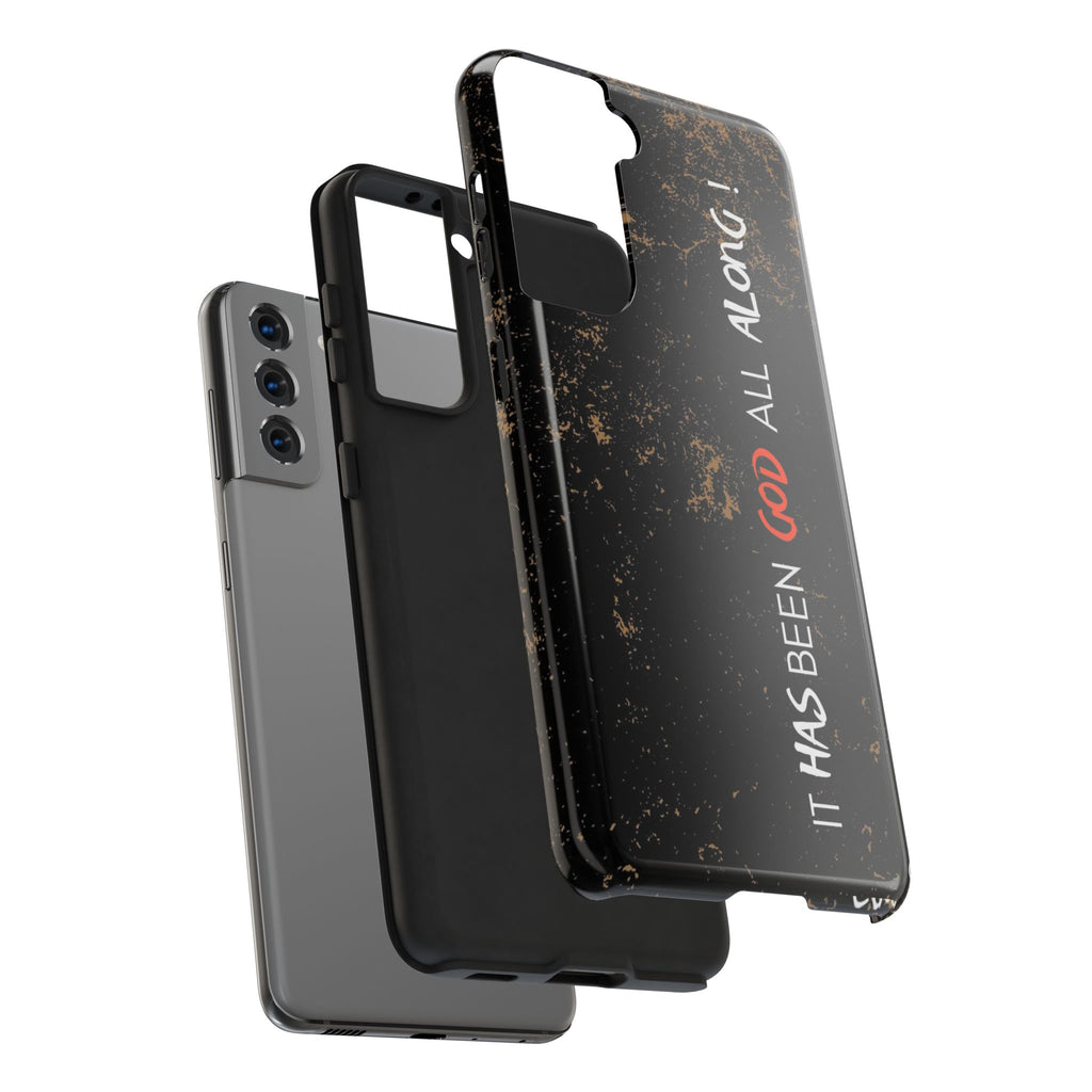 It has Been God All Along Christian Phone Cases for iPhones & Samsung Phones