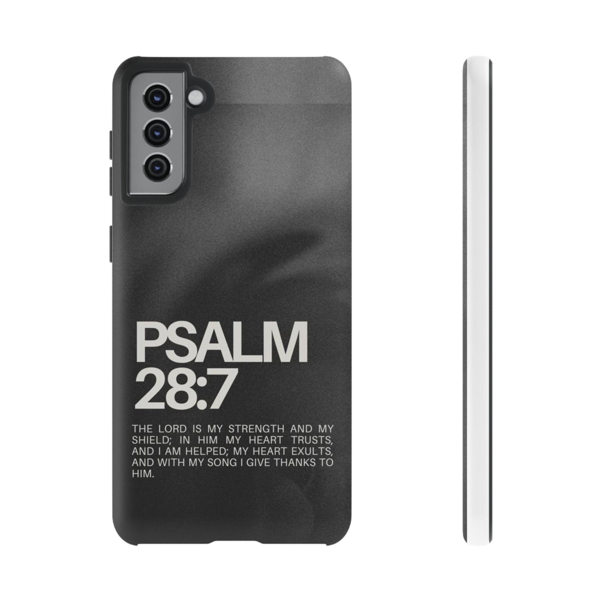 Christian Themed Psalms 28:7 Phone Case, Tough Cases for iPhones, Samsung, and Pixel