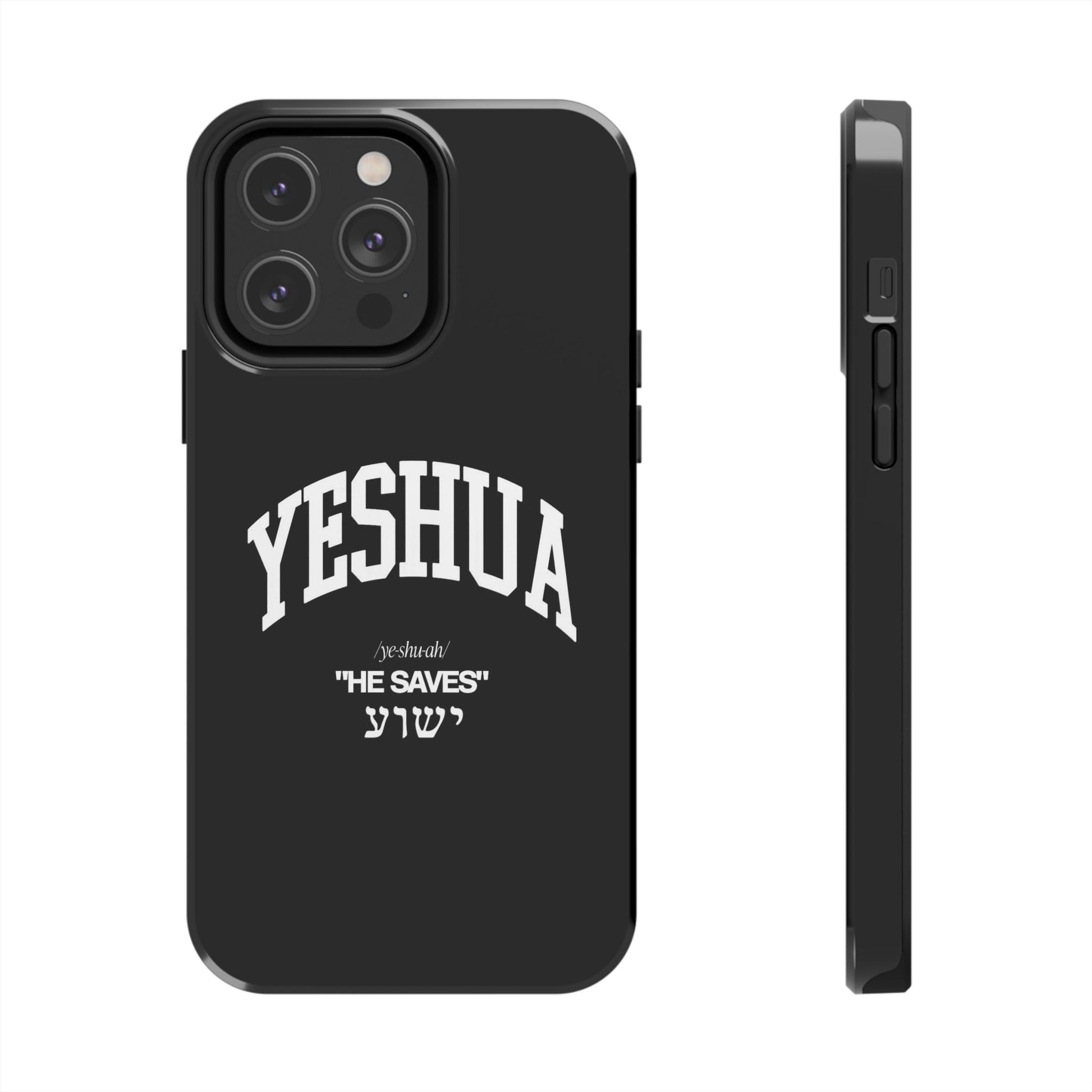Yeshua He Saves Christian Theme Phone Cases for iPhones & Samsung Phones