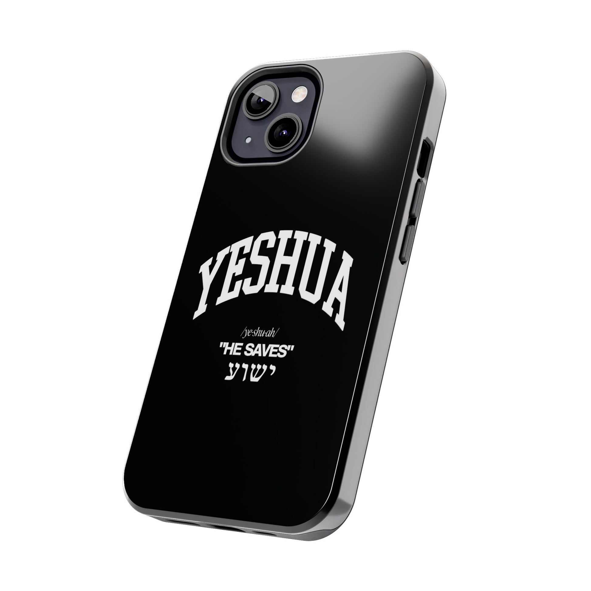 Yeshua He Saves Christian Theme Phone Cases for iPhones & Samsung Phones