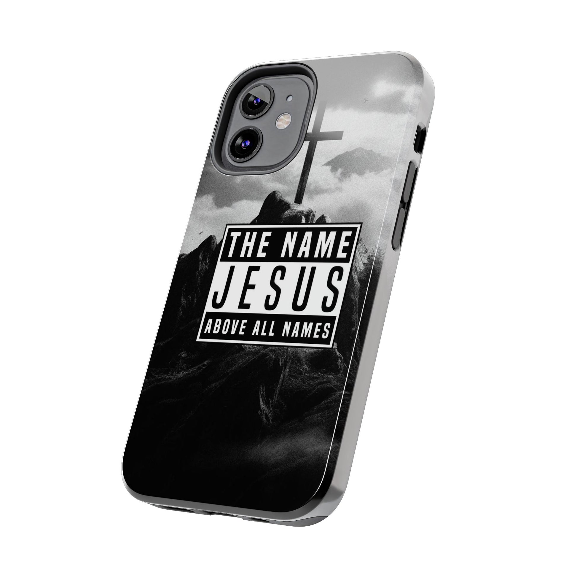 Jesus, The Name Above All Names Christian Cases for iPhones & Samsung Phones