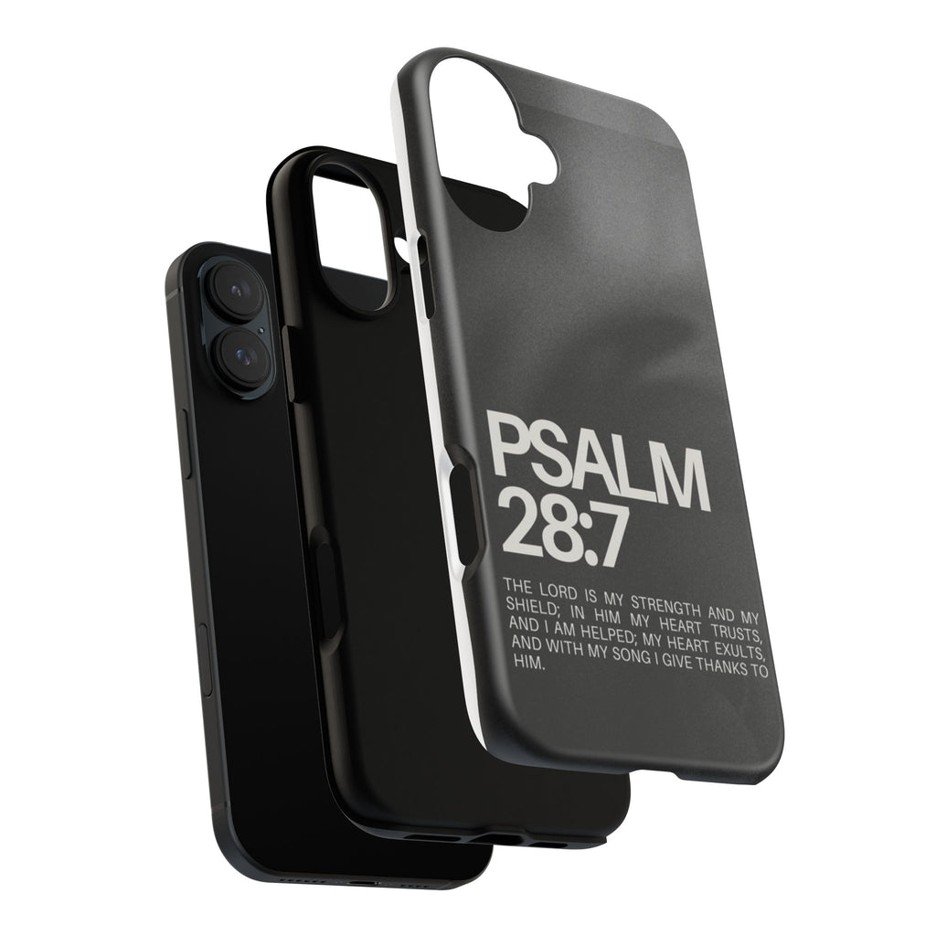Christian Themed Psalms 28:7 Phone Case, Tough Cases for iPhones, Samsung, and Pixel