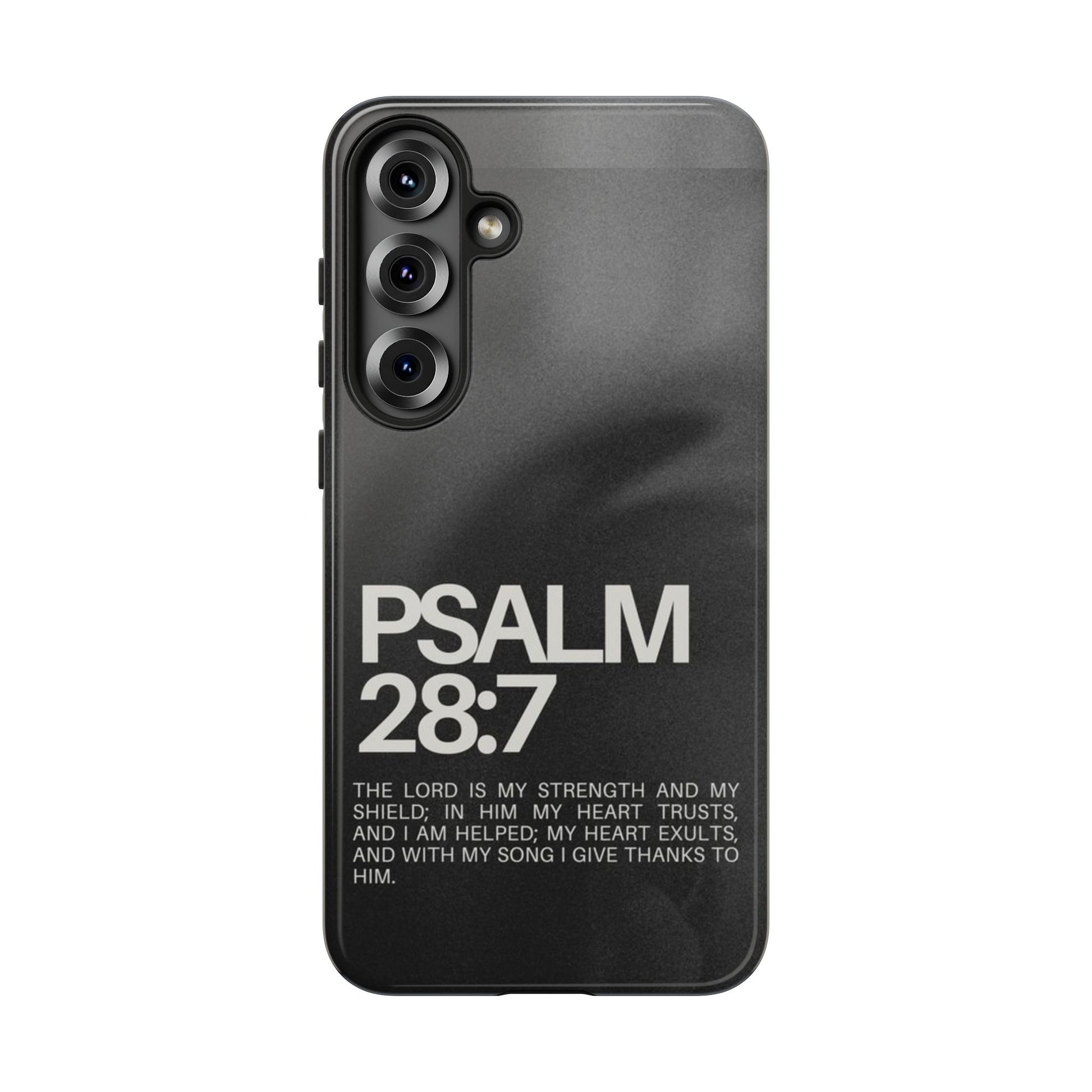 Christian Themed Psalms 28:7 Phone Case, Tough Cases for iPhones, Samsung, and Pixel