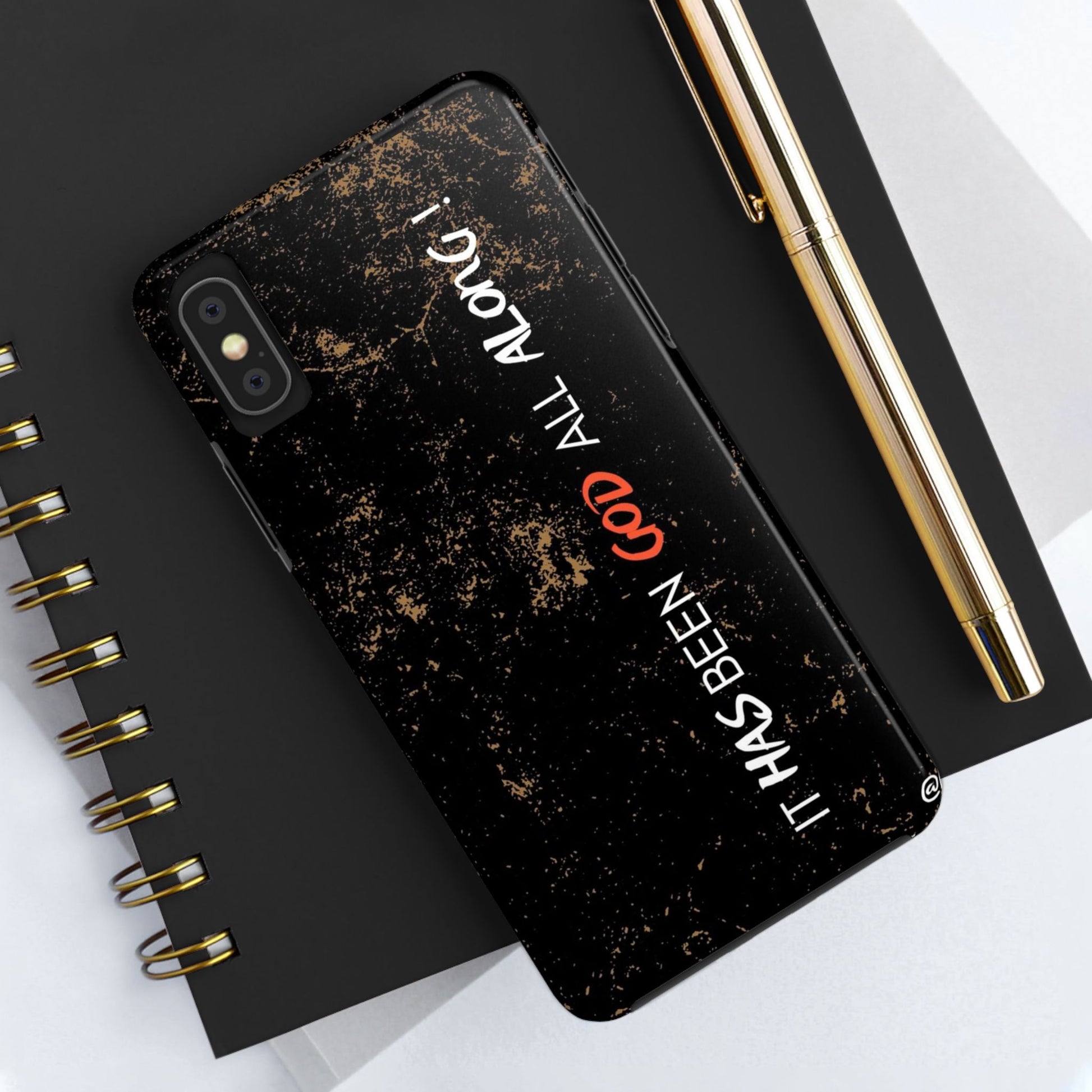 It has Been God All Along Christian Phone Cases for iPhones & Samsung Phones