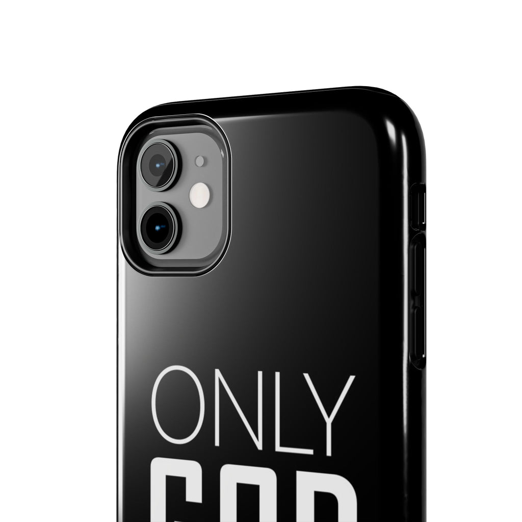 Only GOD Christian Phone Cases for iPhones & Samsung Phones