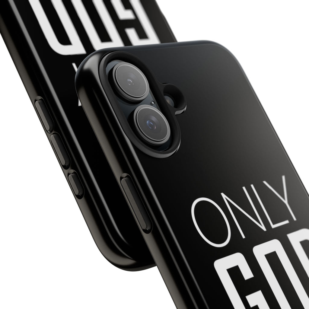 Only GOD Christian Phone Cases for iPhones & Samsung Phones