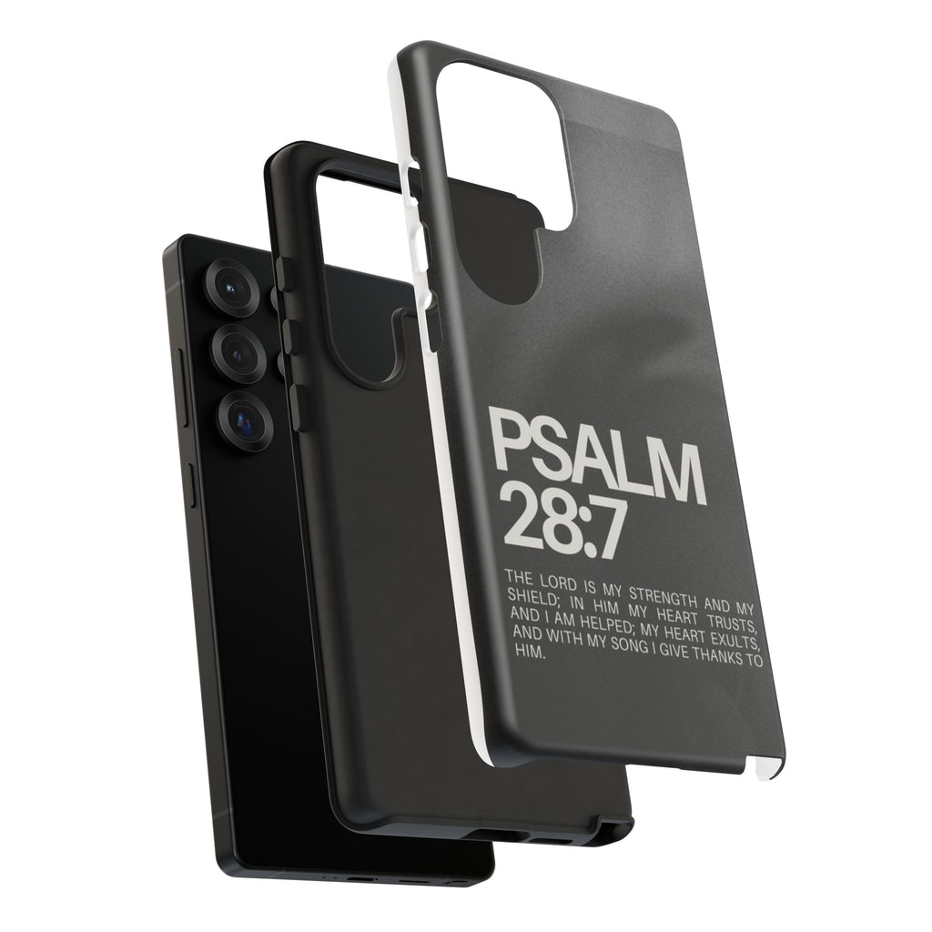 Christian Themed Psalms 28:7 Phone Case, Tough Cases for iPhones, Samsung, and Pixel