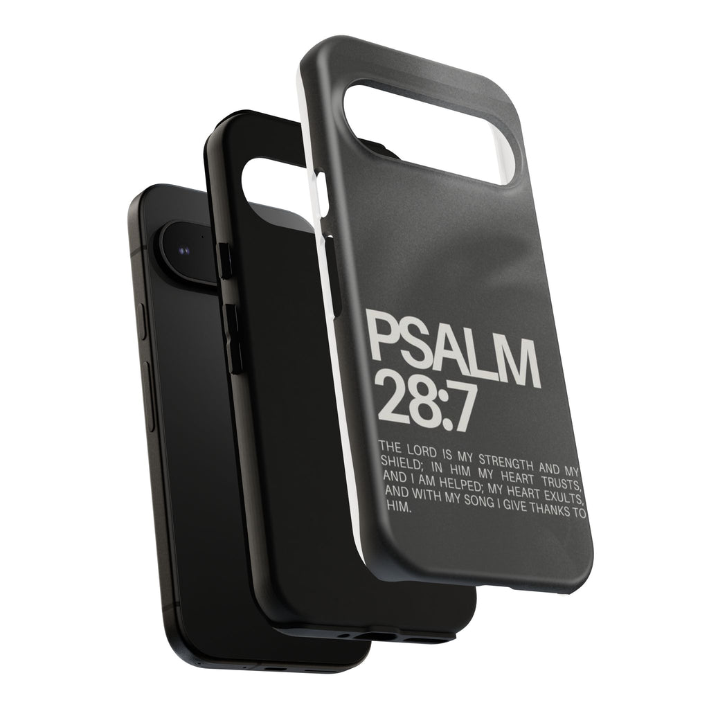 Christian Themed Psalms 28:7 Phone Case, Tough Cases for iPhones, Samsung, and Pixel