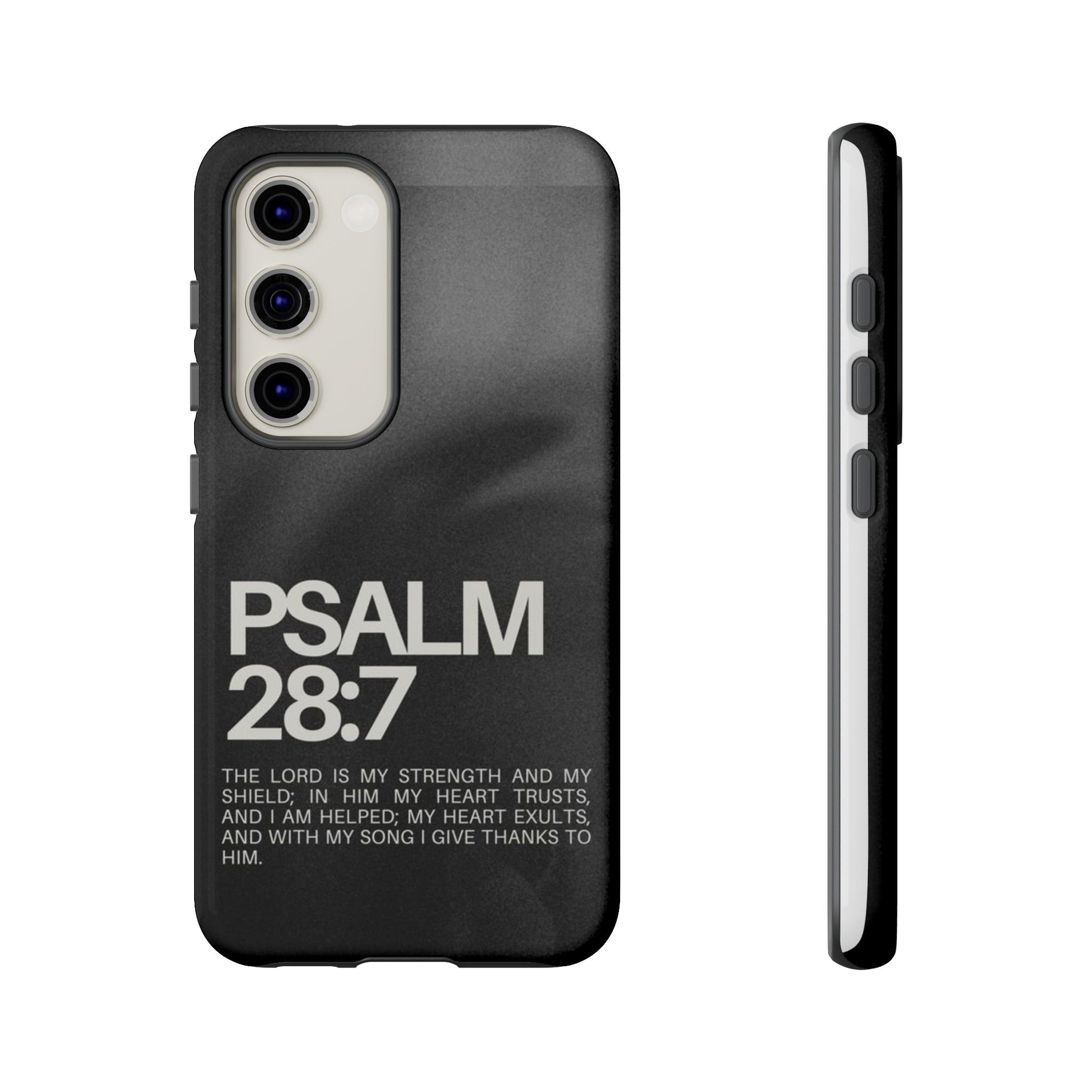 Christian Themed Psalms 28:7 Phone Case, Tough Cases for iPhones, Samsung, and Pixel
