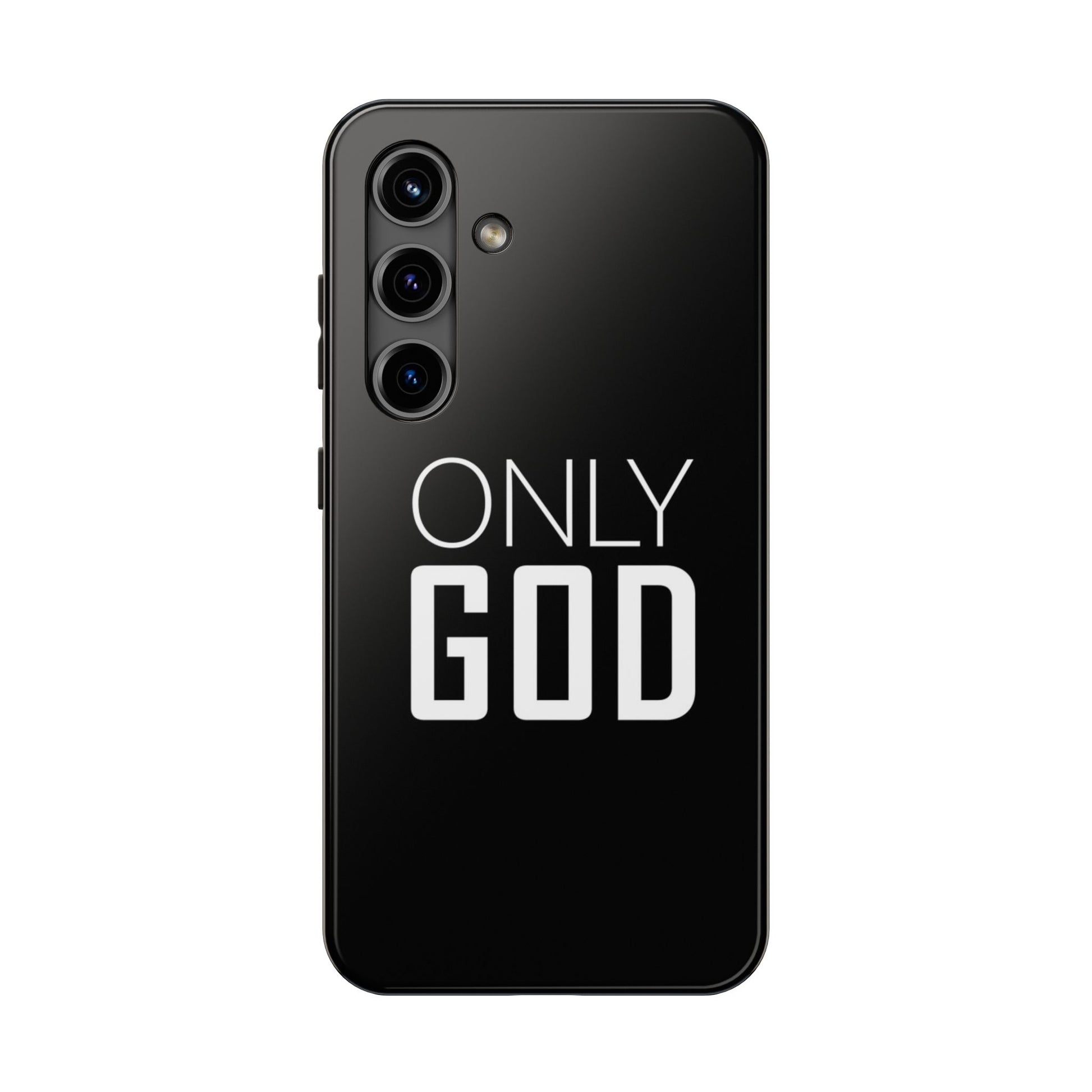 Only GOD Christian Phone Cases for iPhones & Samsung Phones