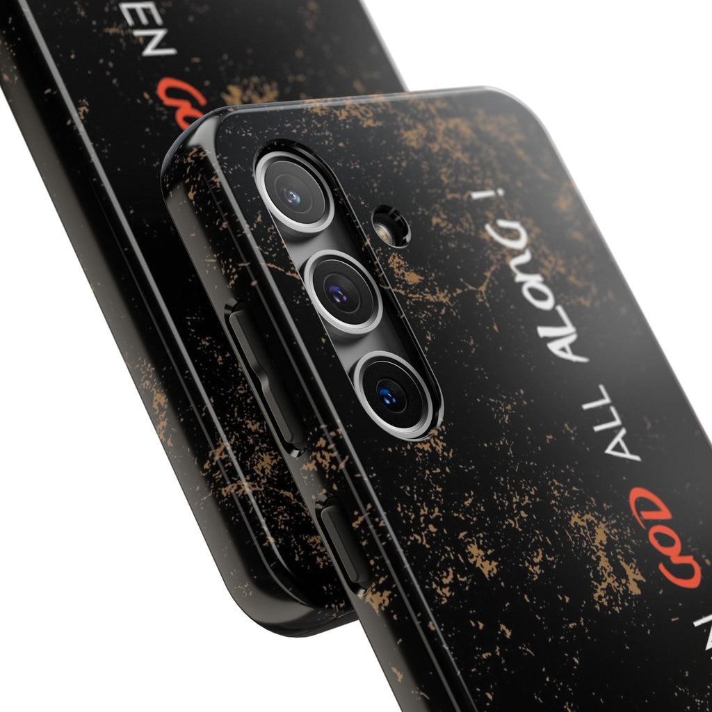 It has Been God All Along Christian Phone Cases for iPhones & Samsung Phones