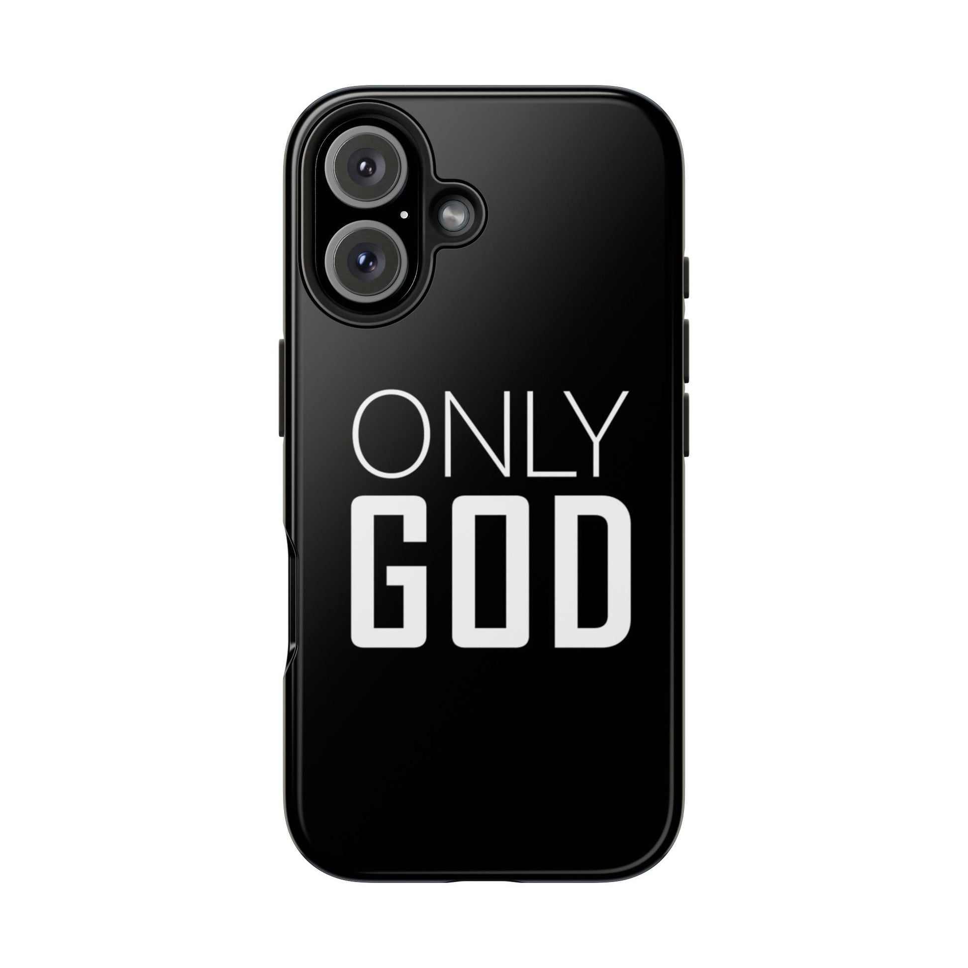 Only GOD Christian Phone Cases for iPhones & Samsung Phones