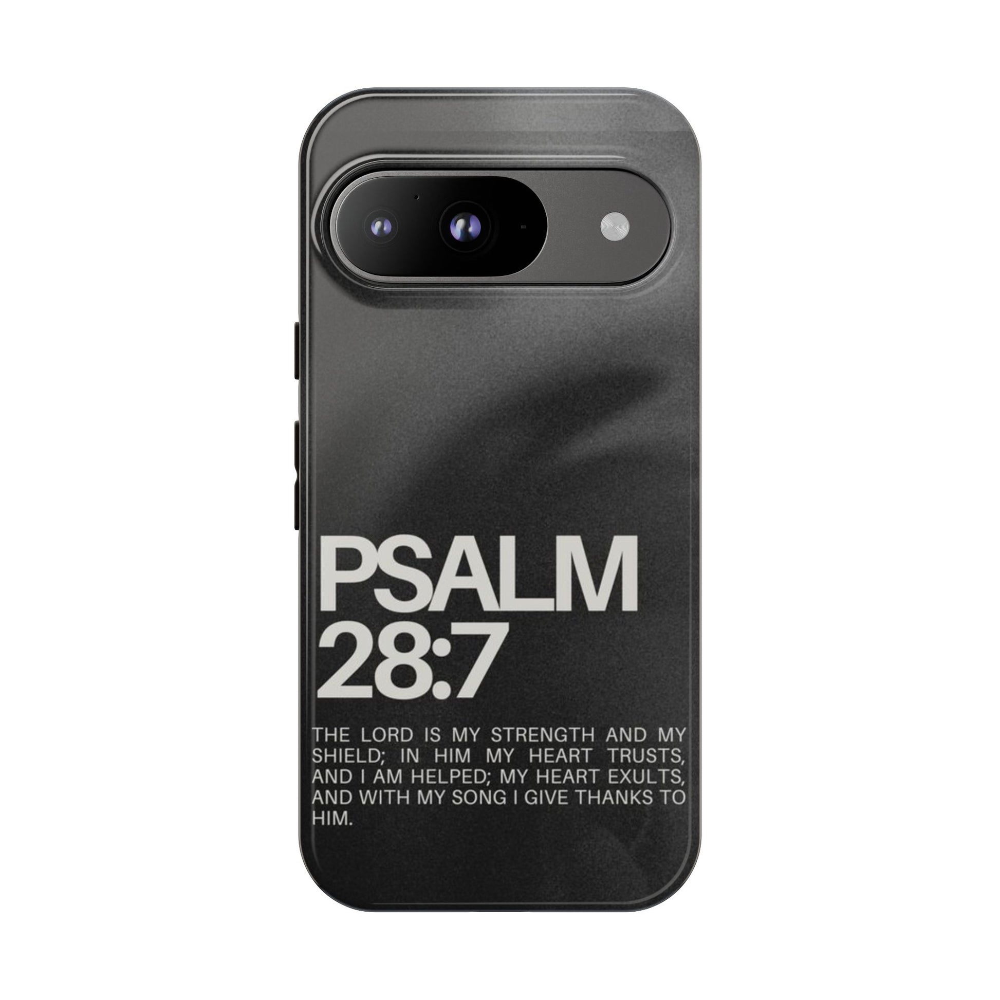 Christian Themed Psalms 28:7 Phone Case, Tough Cases for iPhones, Samsung, and Pixel