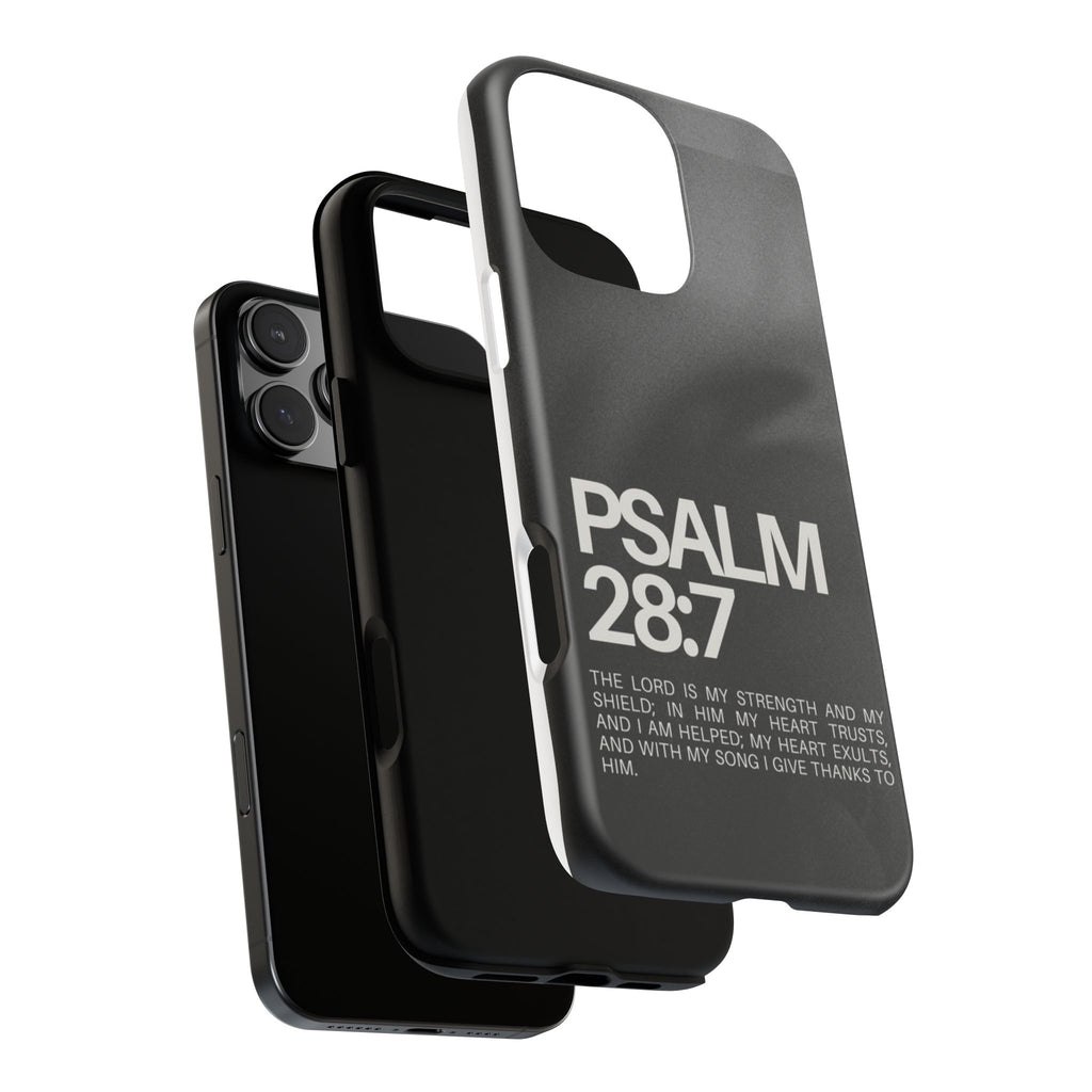 Christian Themed Psalms 28:7 Phone Case, Tough Cases for iPhones, Samsung, and Pixel