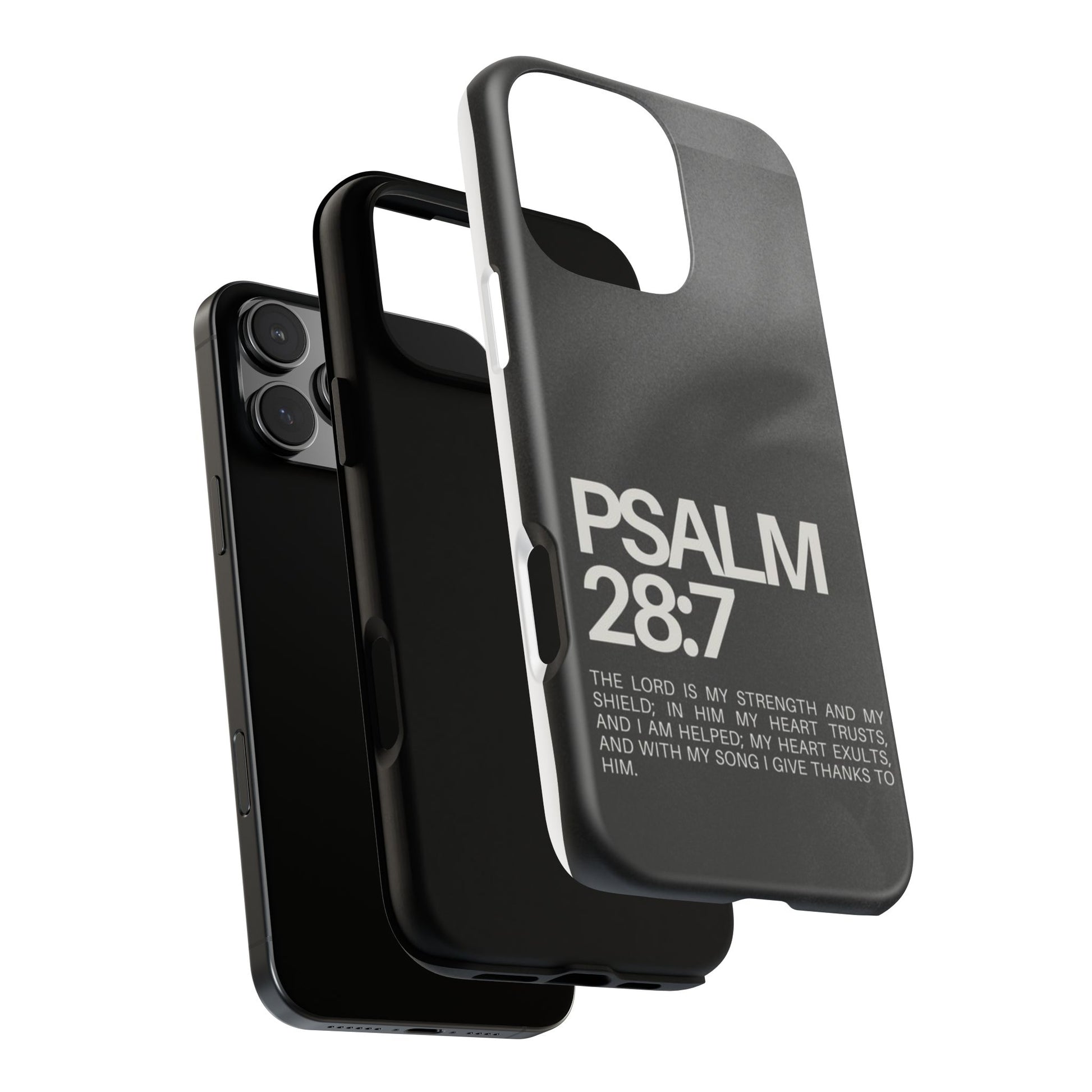 Christian Themed Psalms 28:7 Phone Case, Tough Cases for iPhones, Samsung, and Pixel