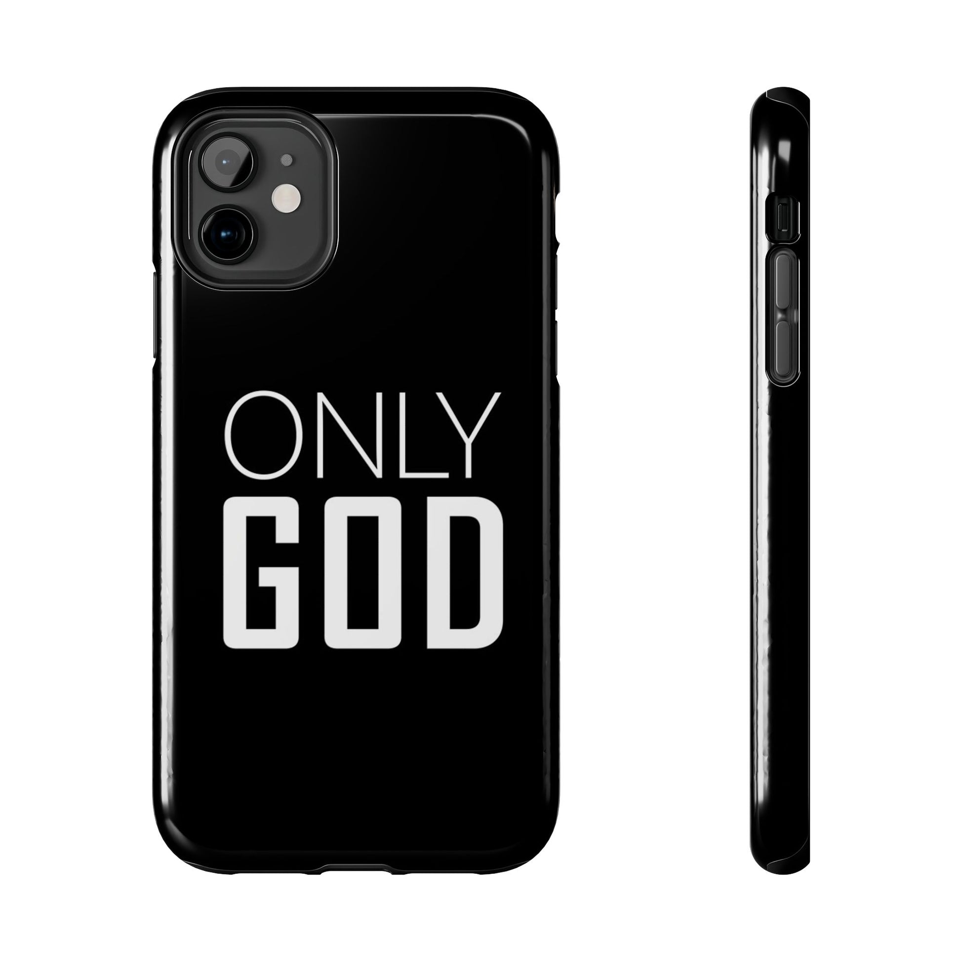 Only GOD Christian Phone Cases for iPhones & Samsung Phones