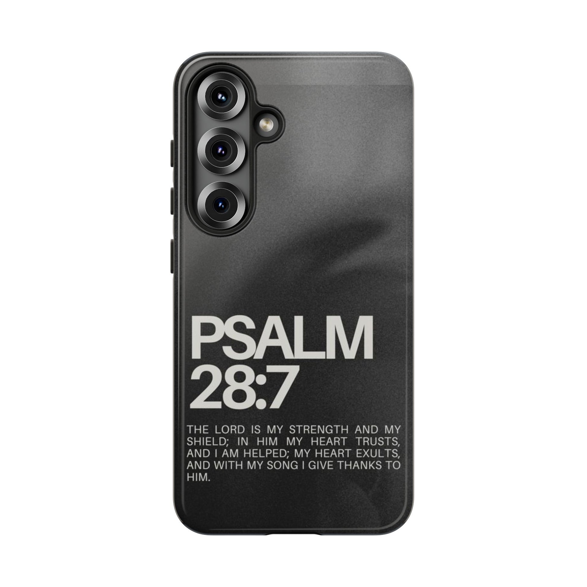 Christian Themed Psalms 28:7 Phone Case, Tough Cases for iPhones, Samsung, and Pixel