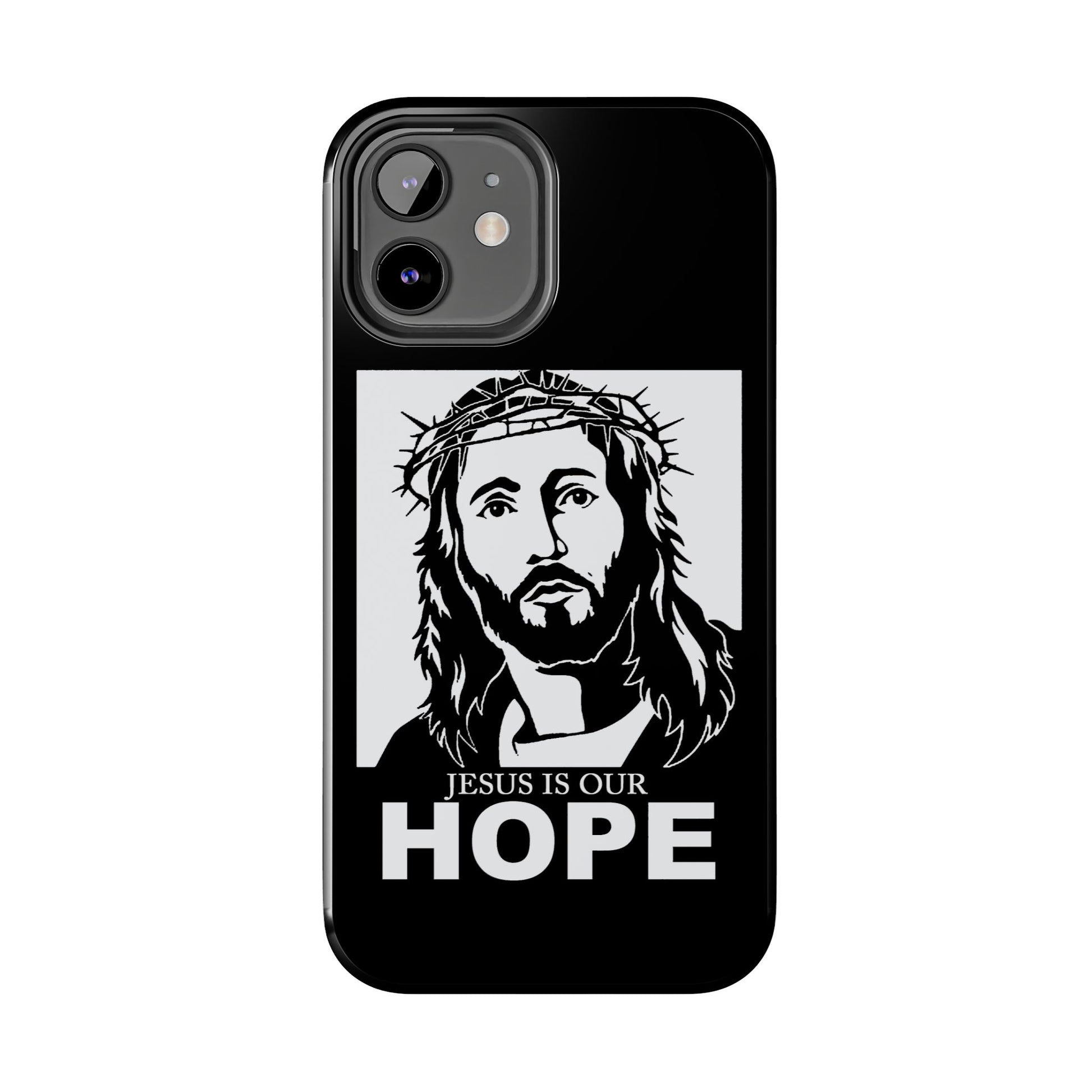 Jesus is Our Hope Christian Phone Cases for iPhones & Samsung Phones
