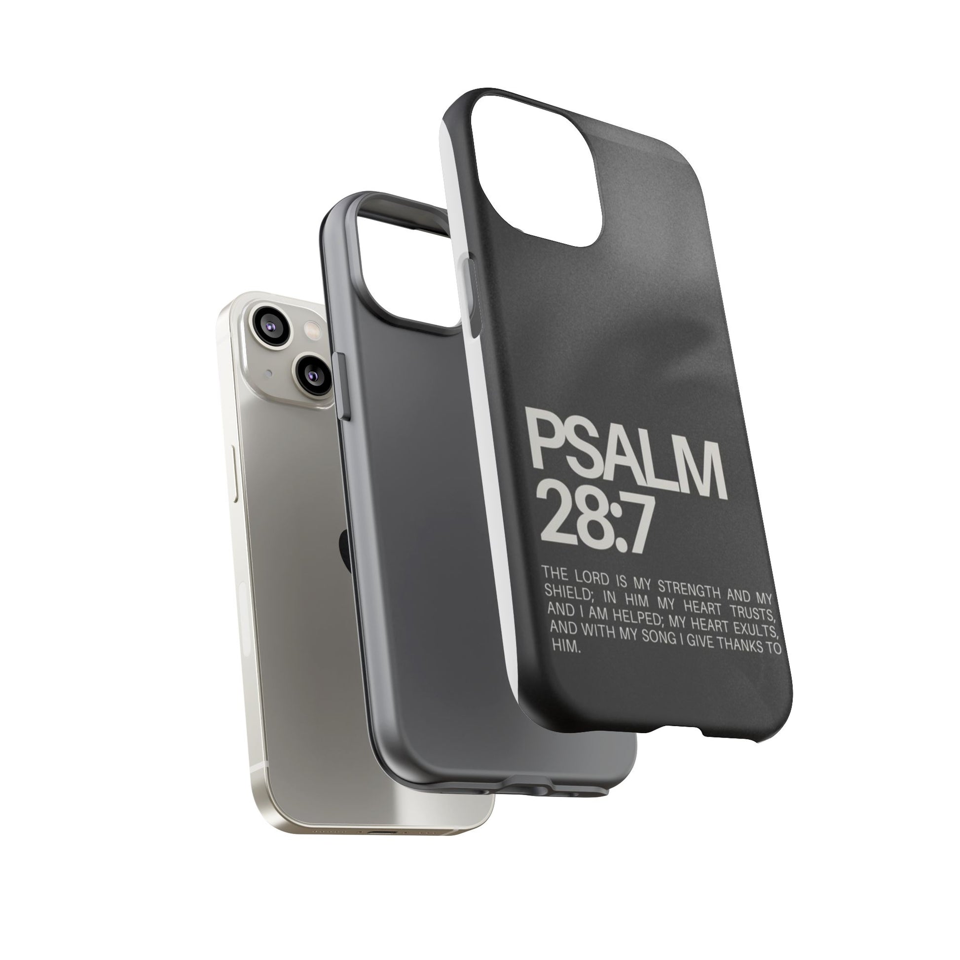 Christian Themed Psalms 28:7 Phone Case, Tough Cases for iPhones, Samsung, and Pixel