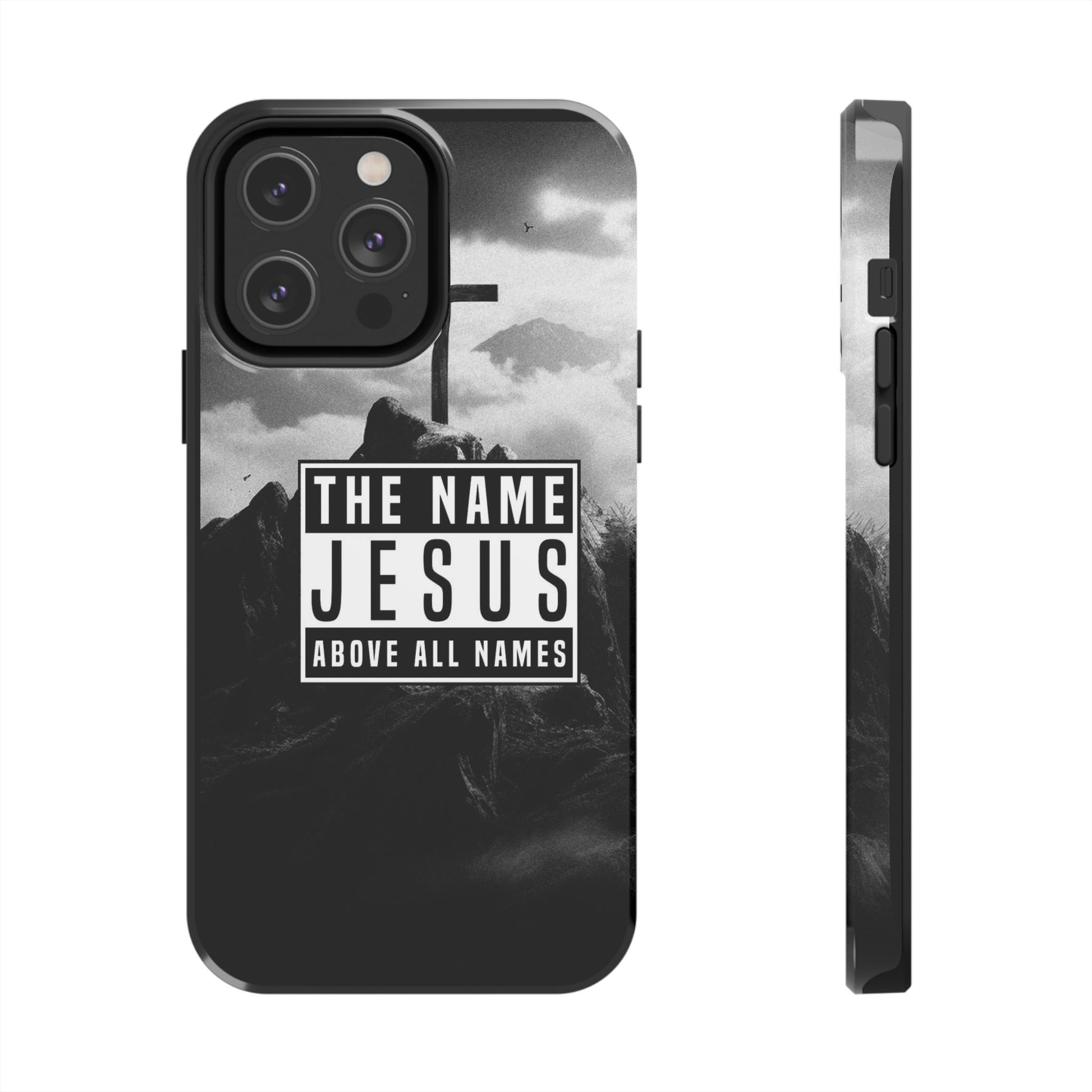 Jesus, The Name Above All Names Christian Cases for iPhones & Samsung Phones