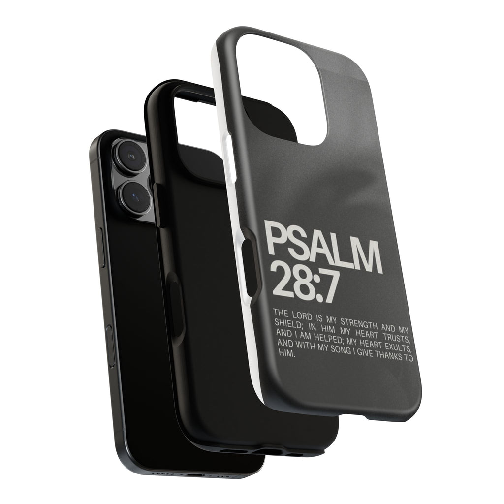 Christian Themed Psalms 28:7 Phone Case, Tough Cases for iPhones, Samsung, and Pixel