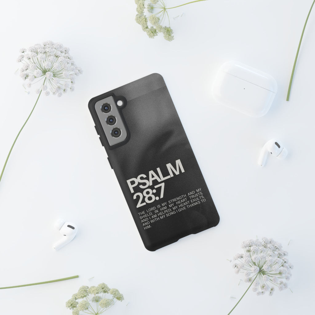 Christian Themed Psalms 28:7 Phone Case, Tough Cases for iPhones, Samsung, and Pixel