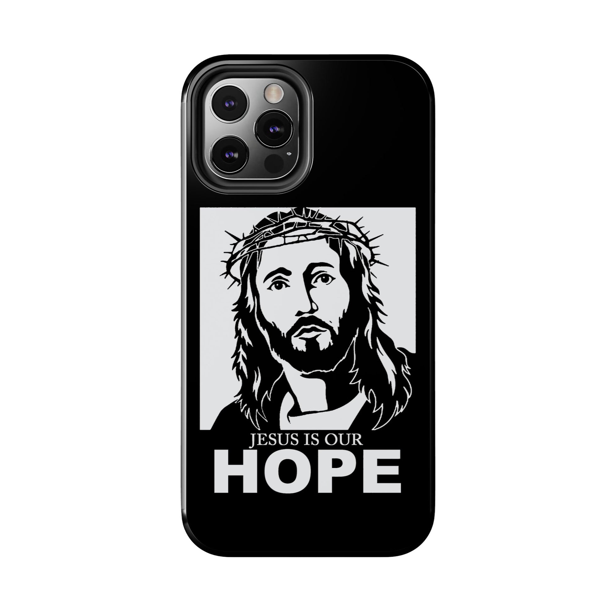 Jesus is Our Hope Christian Phone Cases for iPhones & Samsung Phones