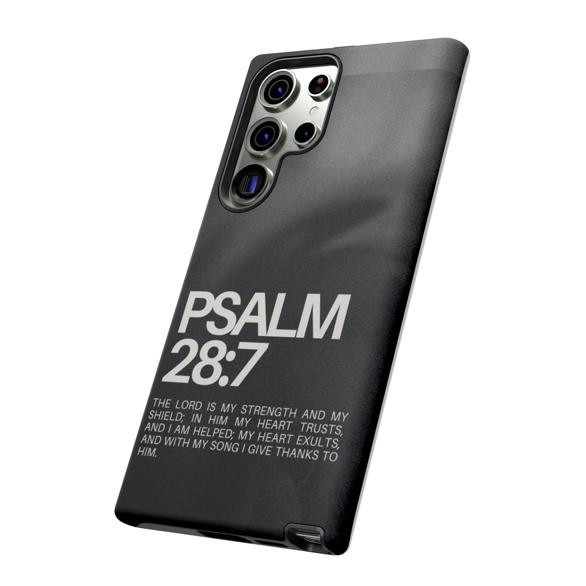 Christian Themed Psalms 28:7 Phone Case, Tough Cases for iPhones, Samsung, and Pixel