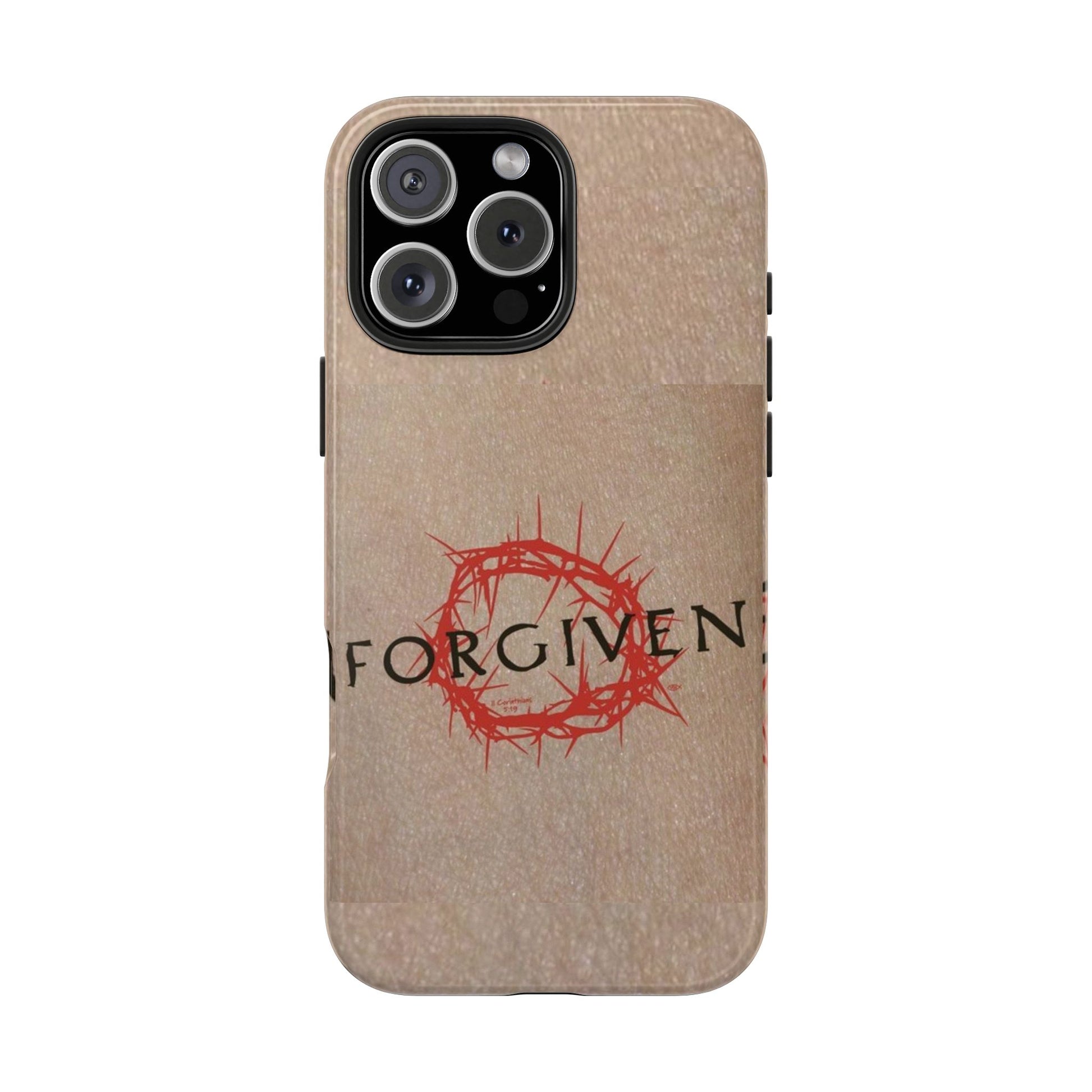 Christian Themed Forgiven Phone Cases for Iphones & Samsung Phones