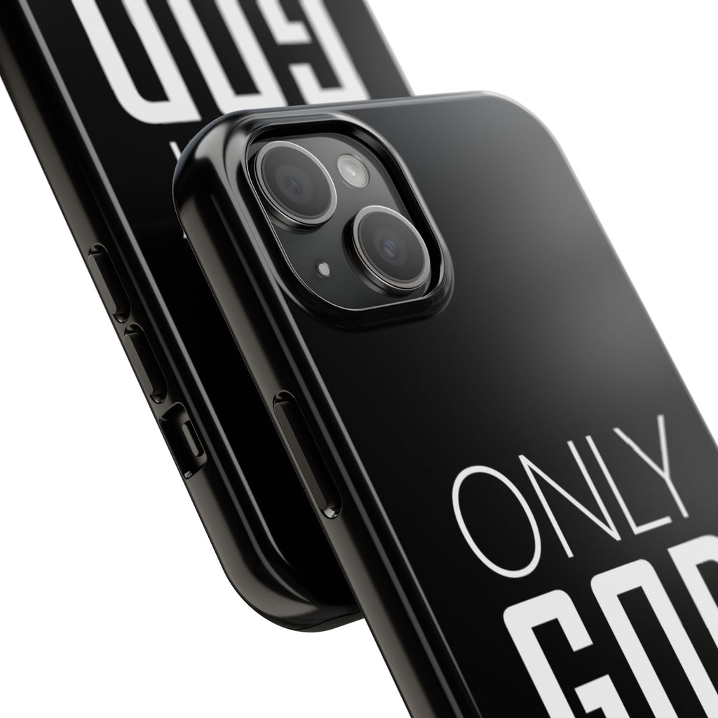 Only GOD Christian Phone Cases for iPhones & Samsung Phones