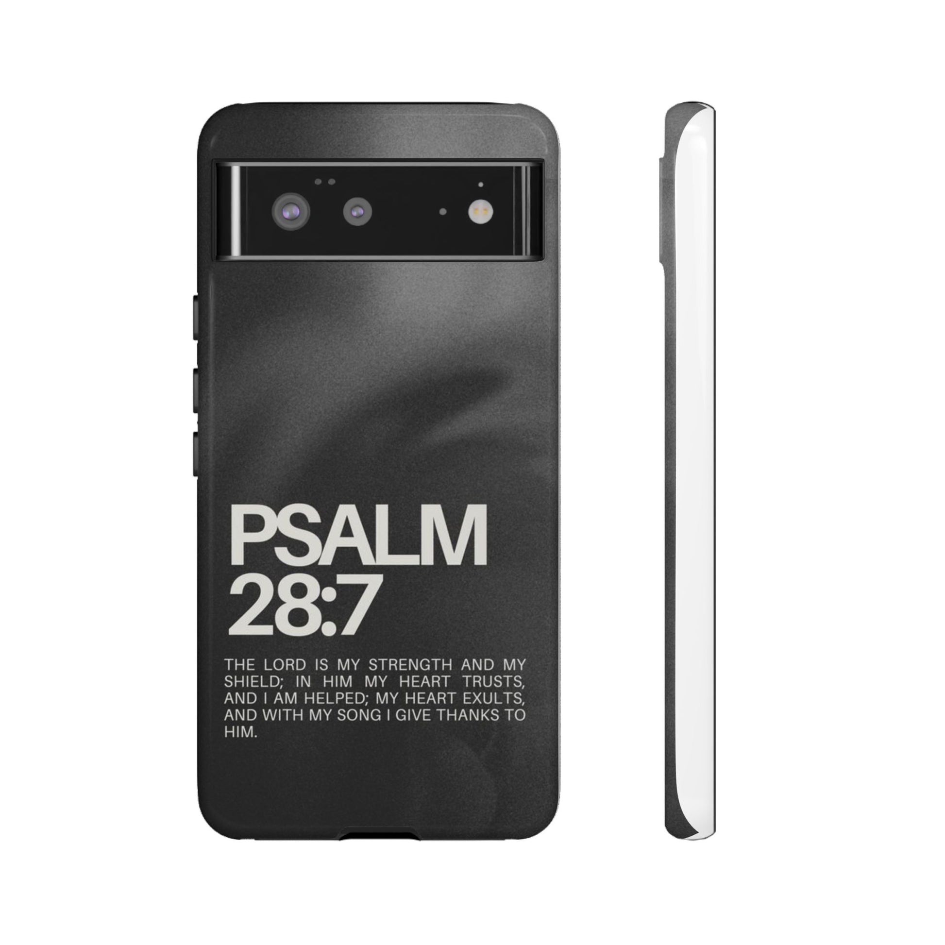 Christian Themed Psalms 28:7 Phone Case, Tough Cases for iPhones, Samsung, and Pixel