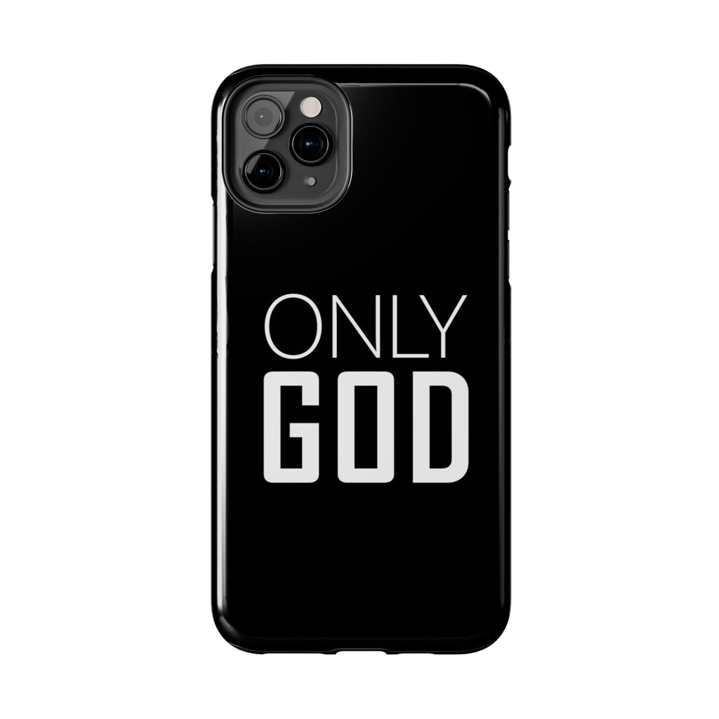 Only GOD Christian Phone Cases for iPhones & Samsung Phones