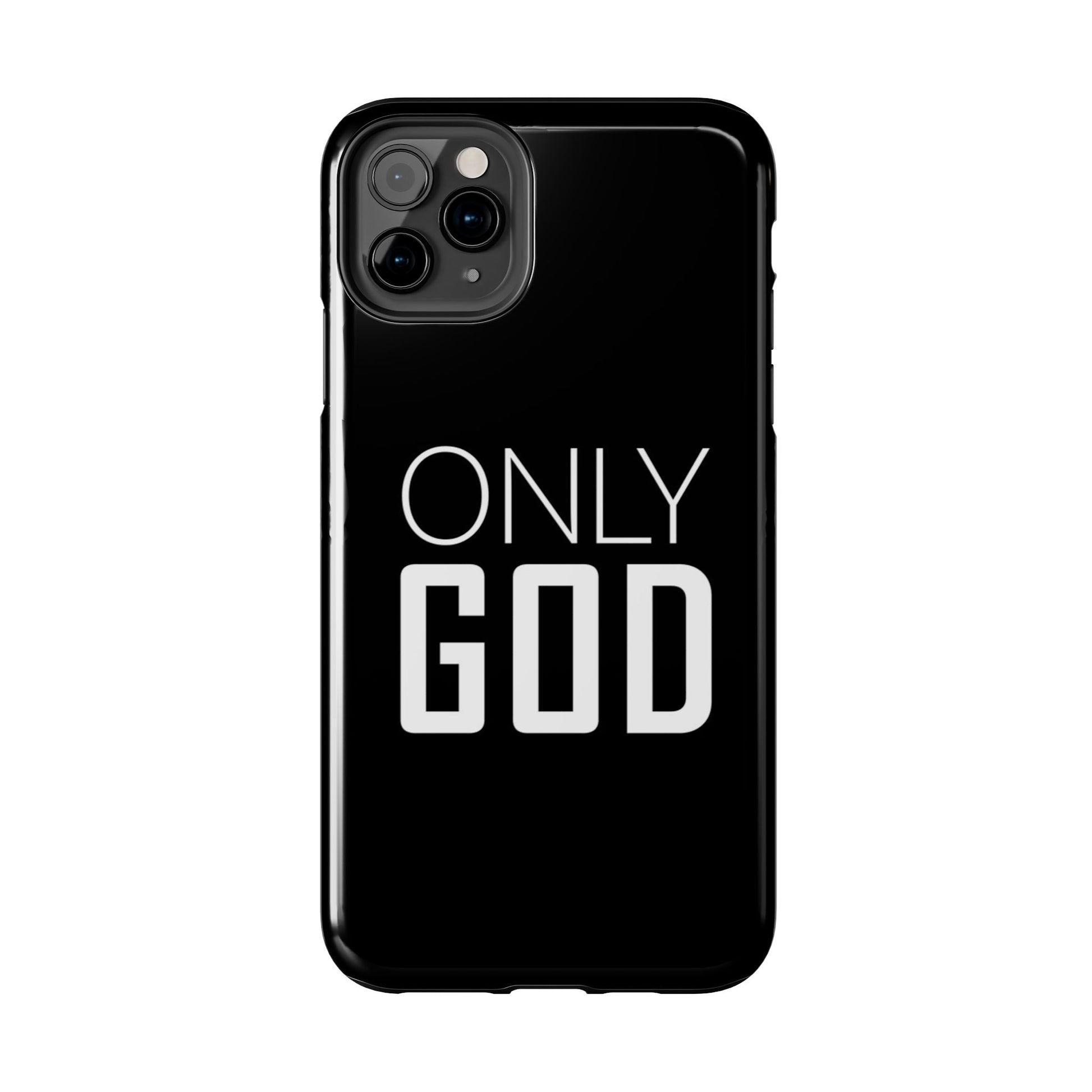 Only GOD Christian Phone Cases for iPhones & Samsung Phones