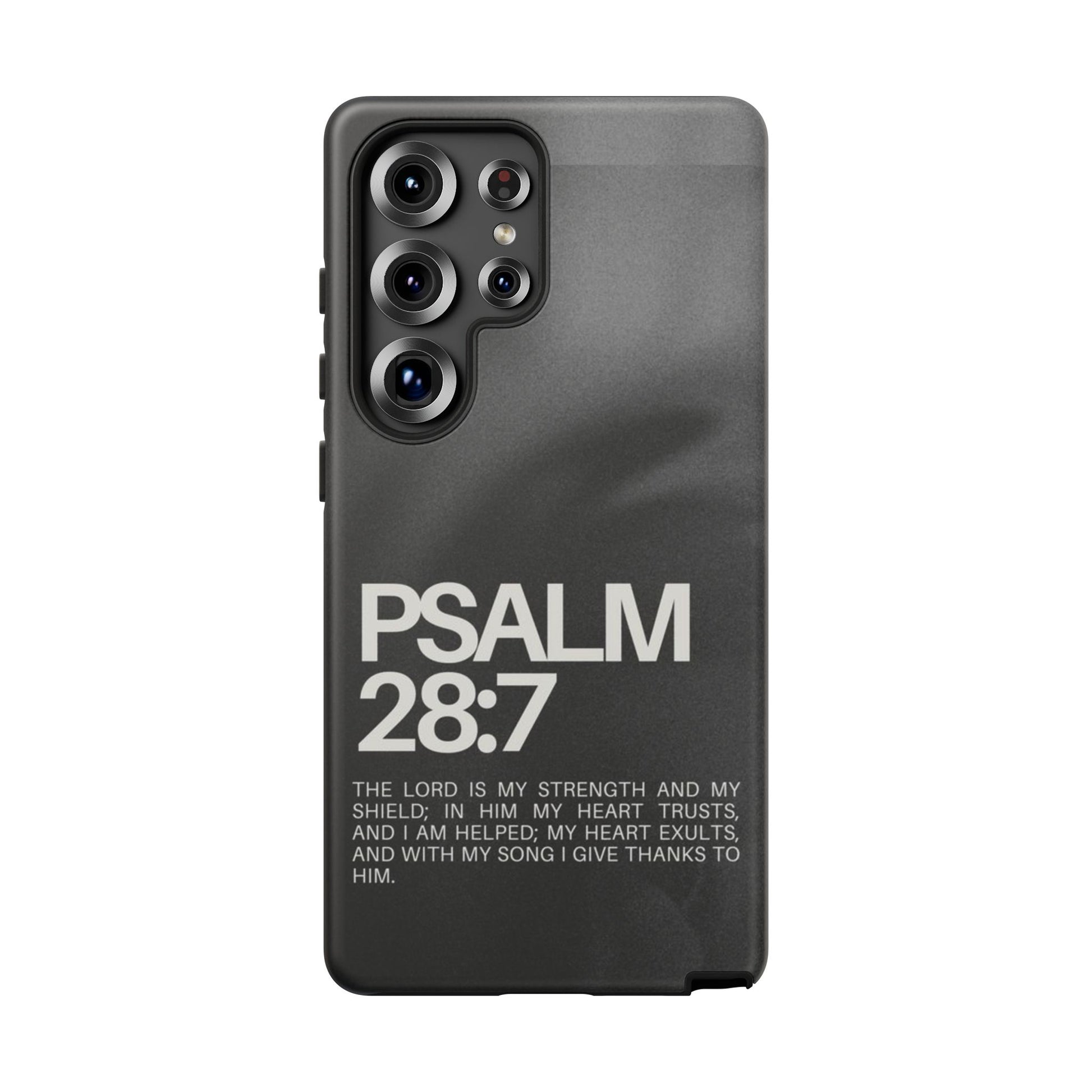 Christian Themed Psalms 28:7 Phone Case, Tough Cases for iPhones, Samsung, and Pixel