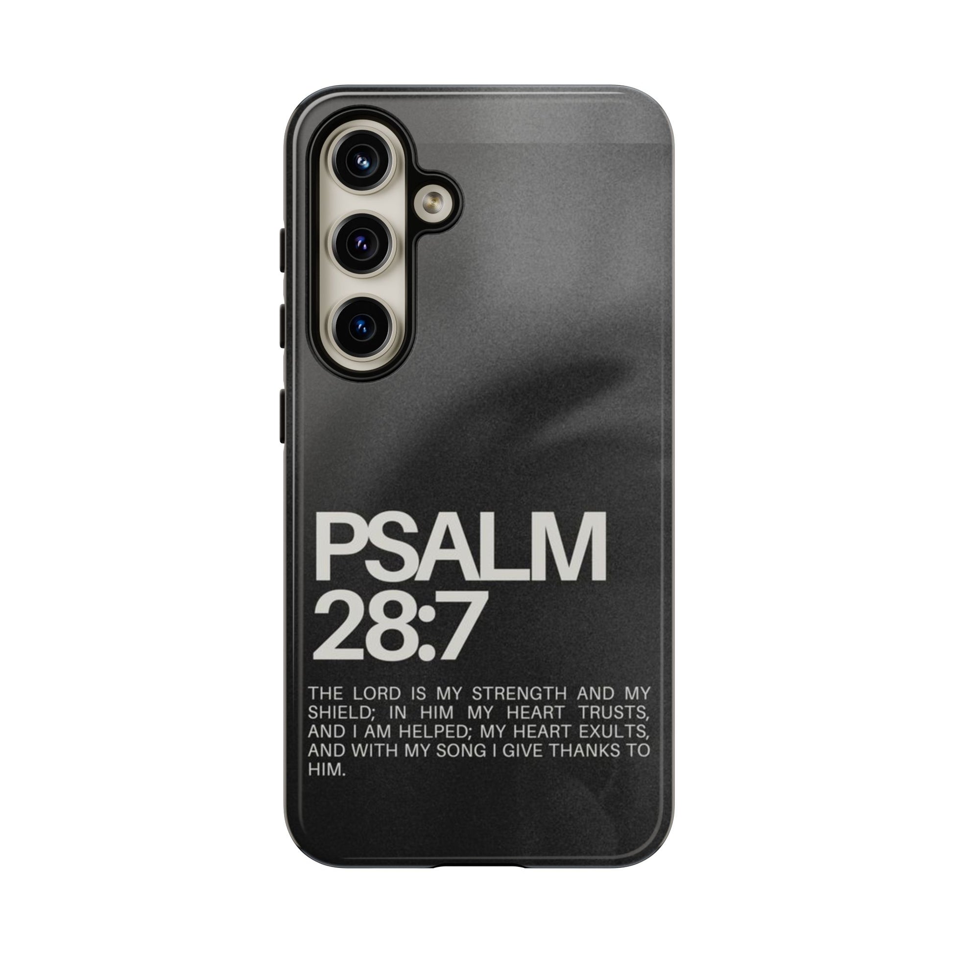 Christian Themed Psalms 28:7 Phone Case, Tough Cases for iPhones, Samsung, and Pixel