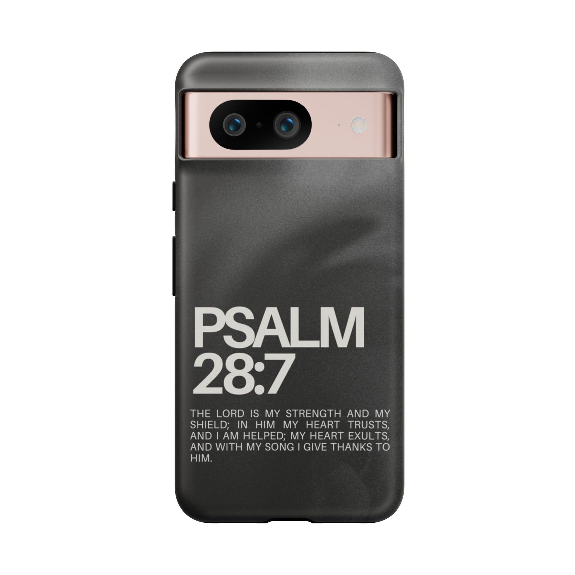 Christian Themed Psalms 28:7 Phone Case, Tough Cases for iPhones, Samsung, and Pixel