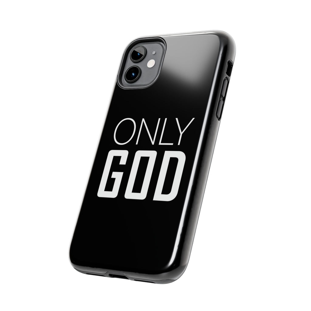 Only GOD Christian Phone Cases for iPhones & Samsung Phones