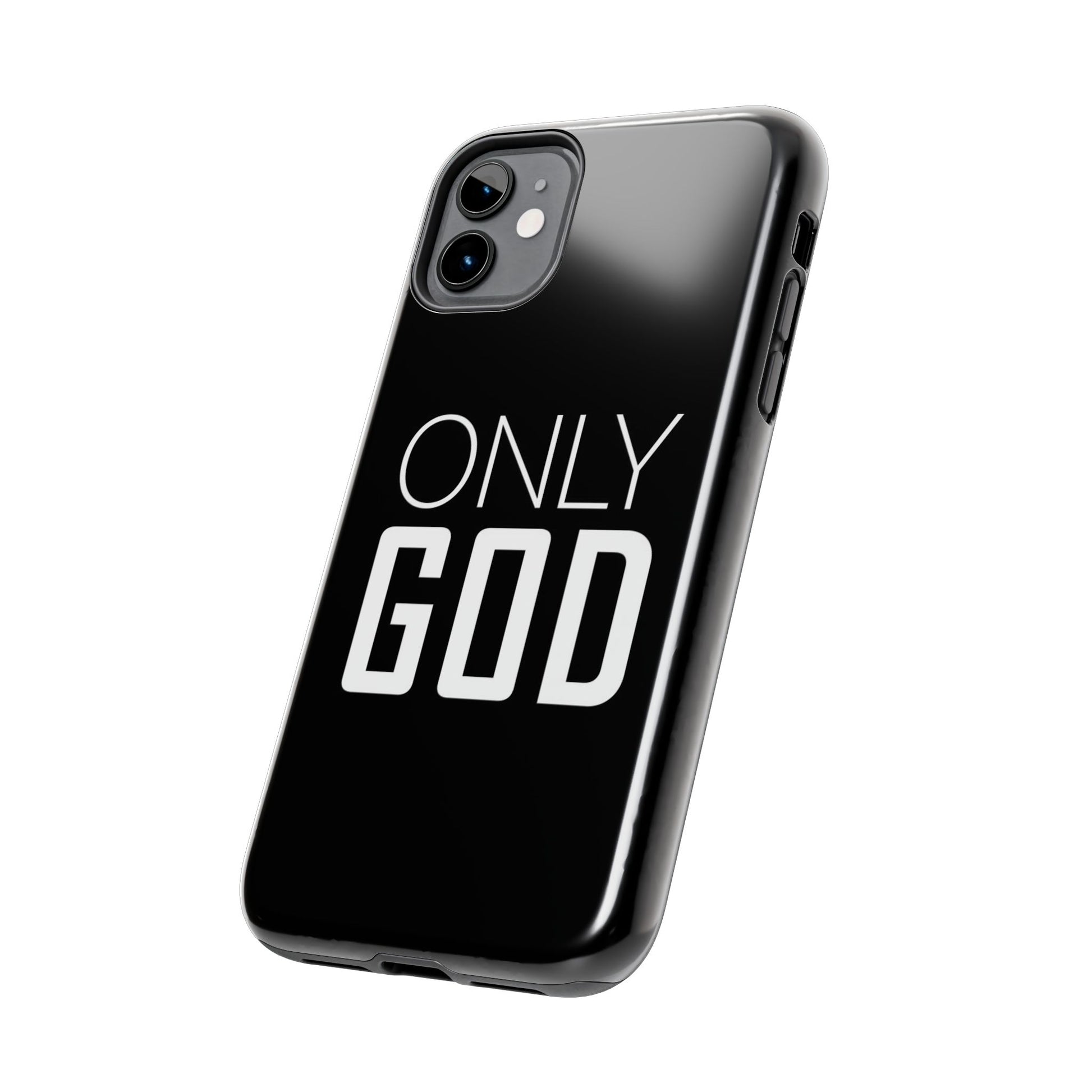 Only GOD Christian Phone Cases for iPhones & Samsung Phones