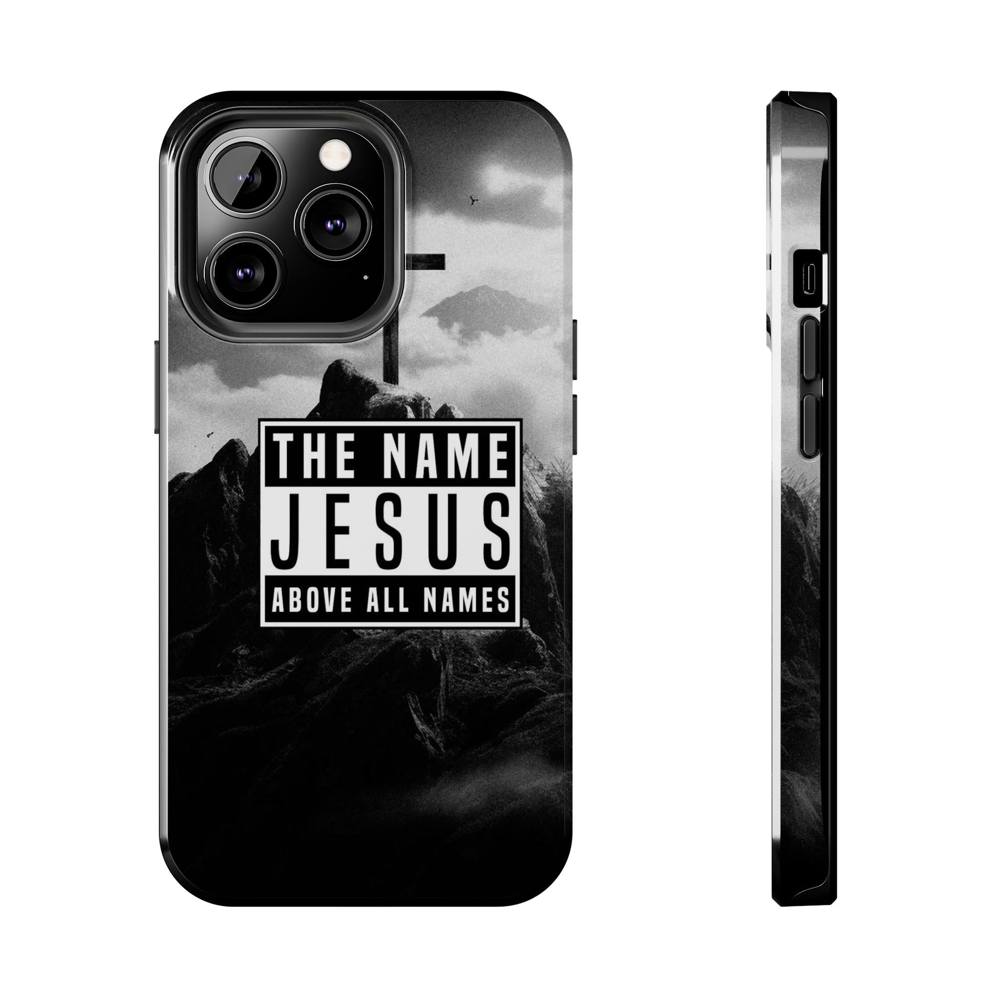 Jesus, The Name Above All Names Christian Cases for iPhones & Samsung Phones