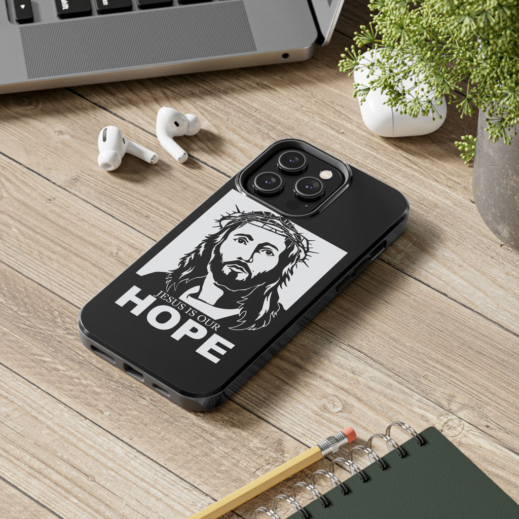 Jesus is Our Hope Christian Phone Cases for iPhones & Samsung Phones