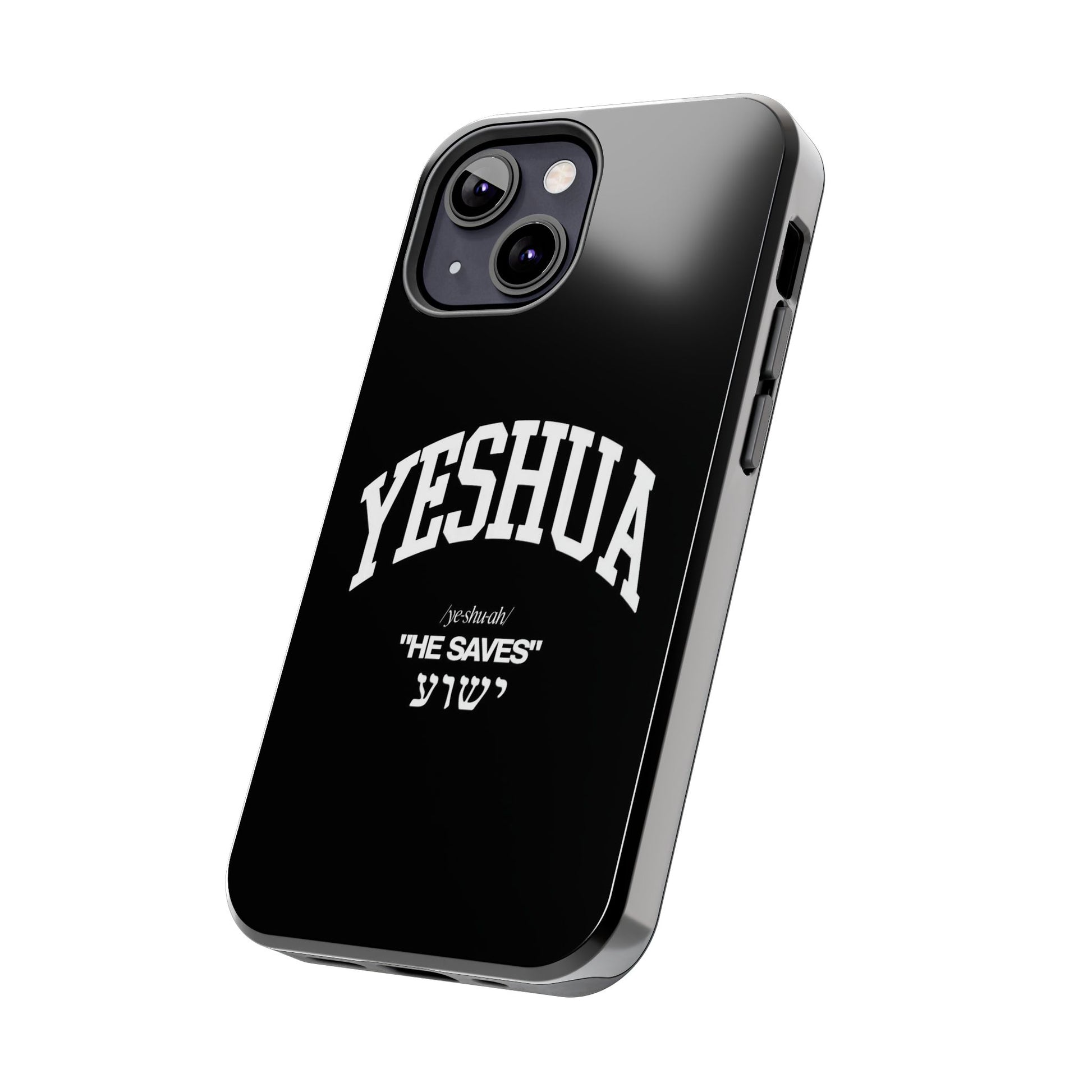 Yeshua He Saves Christian Theme Phone Cases for iPhones & Samsung Phones