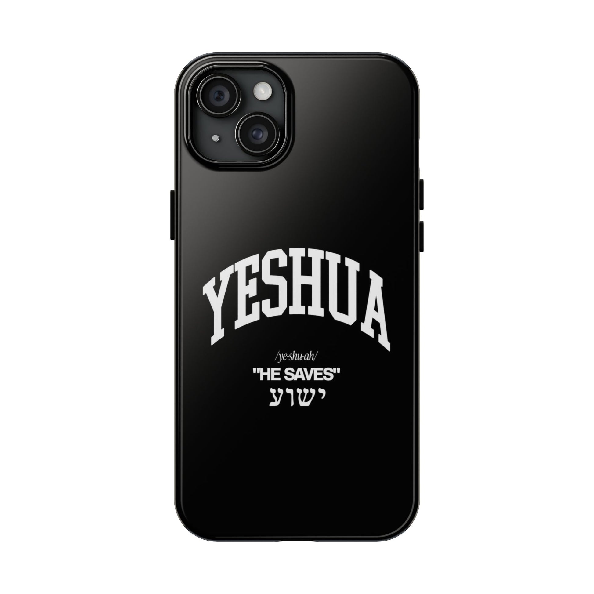 Yeshua He Saves Christian Theme Phone Cases for iPhones & Samsung Phones